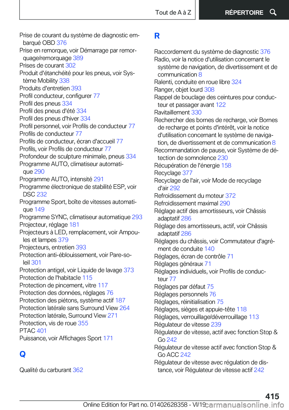 BMW 8 SERIES COUPE 2020  Notices Demploi (in French) �P�r�i�s�e��d�e��c�o�u�r�a�n�t��d�u��s�y�s�t�è�m�e��d�e��d�i�a�g�n�o�s�t�i�c��e�mj�b�a�r�q�u�é��O�B�D� �3�7�6�
�P�r�i�s�e��e�n��r�e�m�o�r�q�u�e�,��v�o�i�r��D�é�m�a�r�r�a�g�e��p�a�r�