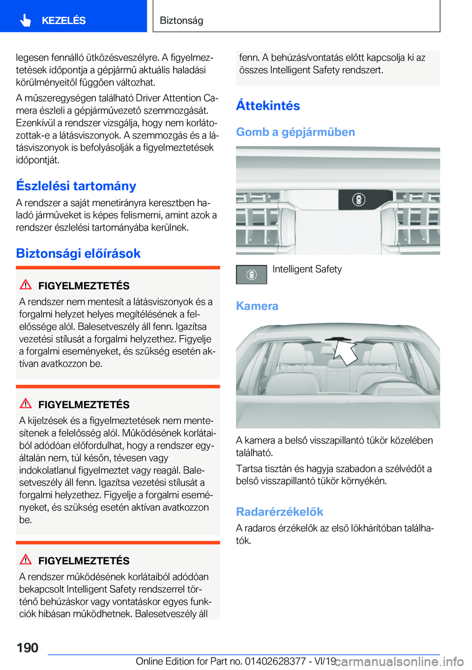 BMW 8 SERIES COUPE 2020  Kezelési útmutató (in Hungarian) �l�e�g�e�s�e�n��f�e�n�n�