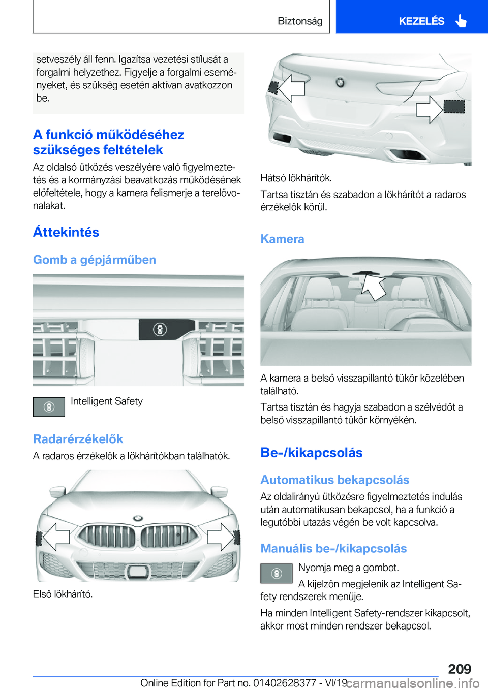 BMW 8 SERIES COUPE 2020  Kezelési útmutató (in Hungarian) �s�e�t�v�e�s�z�
