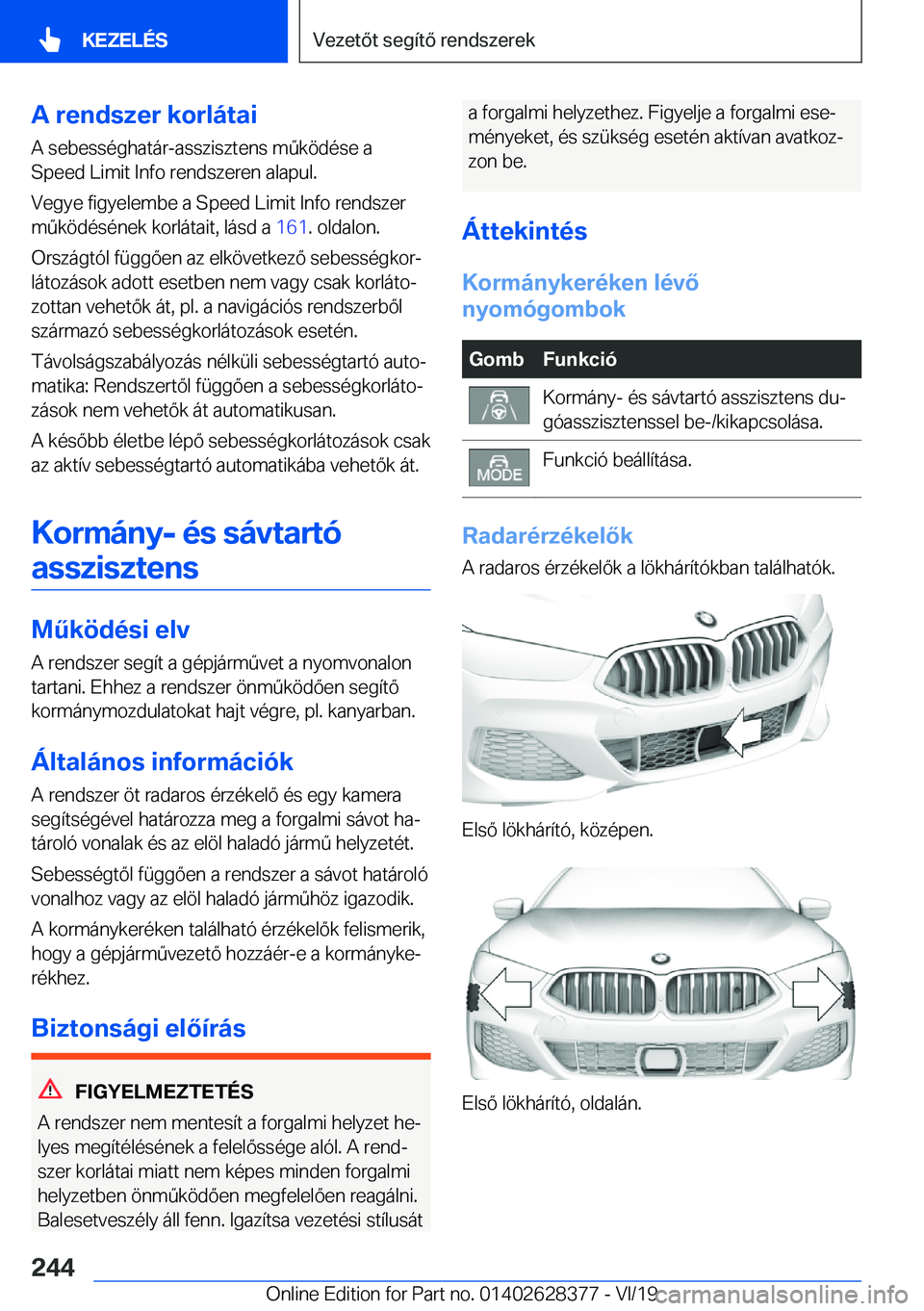 BMW 8 SERIES COUPE 2020  Kezelési útmutató (in Hungarian) �A��r�e�n�d�s�z�e�r��k�o�r�l�