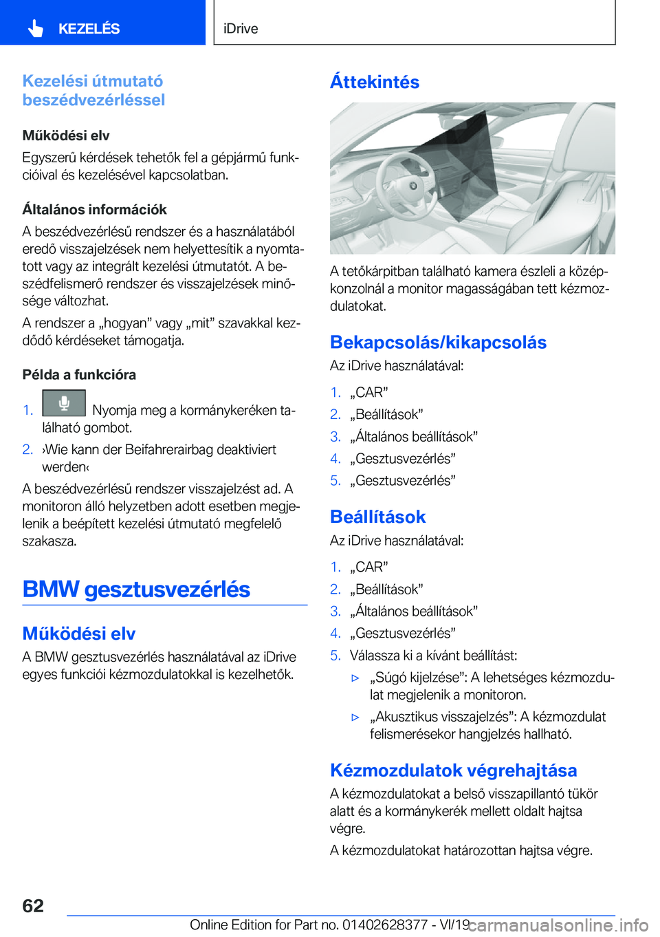 BMW 8 SERIES COUPE 2020  Kezelési útmutató (in Hungarian) �K�e�z�e�l�