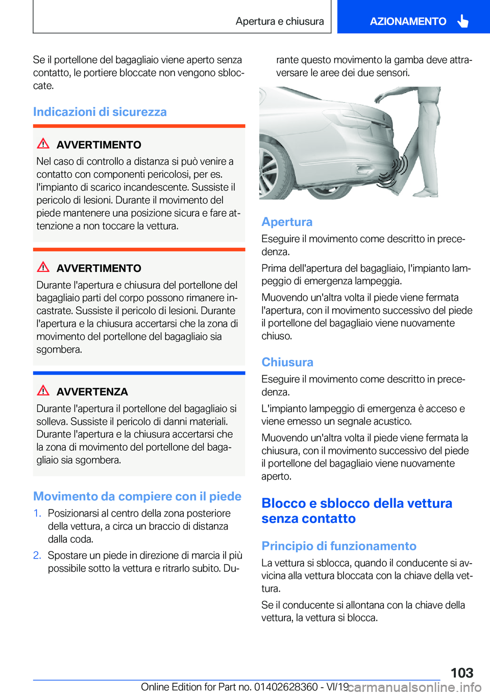 BMW 8 SERIES COUPE 2020  Libretti Di Uso E manutenzione (in Italian) �S�e��i�l��p�o�r�t�e�l�l�o�n�e��d�e�l��b�a�g�a�g�l�i�a�i�o��v�i�e�n�e��a�p�e�r�t�o��s�e�n�z�a�c�o�n�t�a�t�t�o�,��l�e��p�o�r�t�i�e�r�e��b�l�o�c�c�a�t�e��n�o�n��v�e�n�g�o�n�o��s�b�l�o�cª
