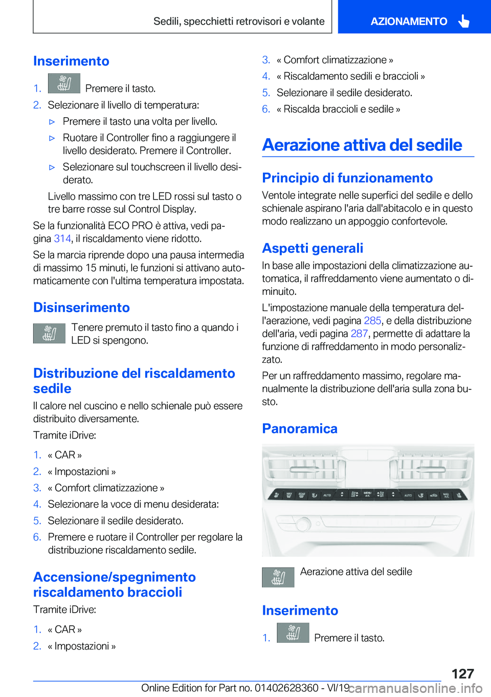 BMW 8 SERIES COUPE 2020  Libretti Di Uso E manutenzione (in Italian) �I�n�s�e�r�i�m�e�n�t�o�1�.���P�r�e�m�e�r�e��i�l��t�a�s�t�o�.�2�.�S�e�l�e�z�i�o�n�a�r�e��i�l��l�i�v�e�l�l�o��d�i��t�e�m�p�e�r�a�t�u�r�a�:'x�P�r�e�m�e�r�e��i�l��t�a�s�t�o��u�n�a��v�o�l�t