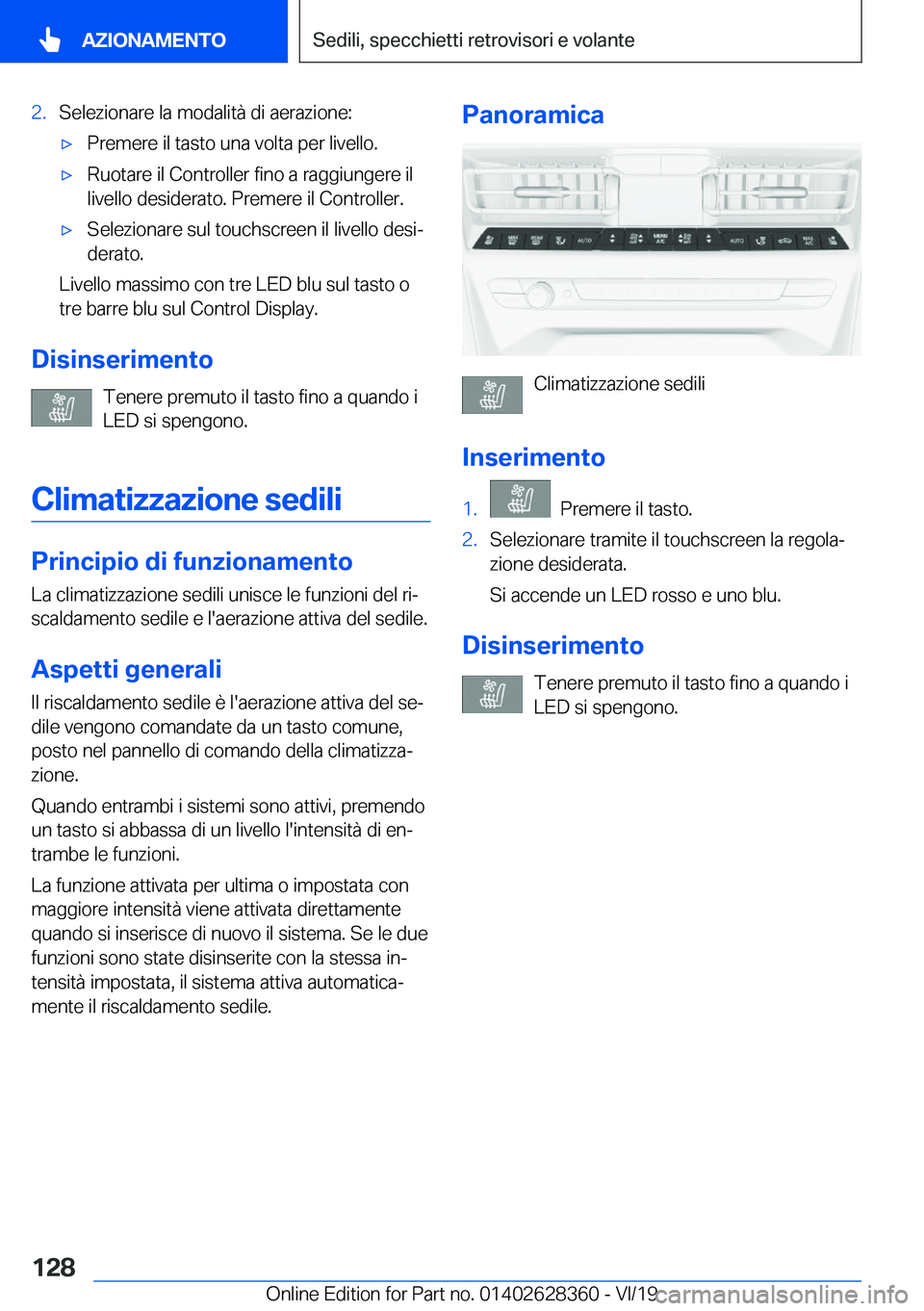 BMW 8 SERIES COUPE 2020  Libretti Di Uso E manutenzione (in Italian) �2�.�S�e�l�e�z�i�o�n�a�r�e��l�a��m�o�d�a�l�i�t�