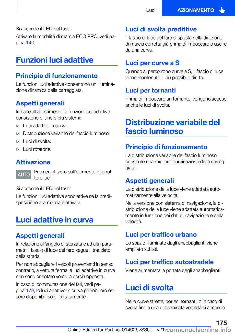 BMW 8 SERIES COUPE 2020  Libretti Di Uso E manutenzione (in Italian) �S�i��a�c�c�e�n�d�e��i�l��L�E�D��n�e�l��t�a�s�t�o�.
�A�t�t�i�v�a�r�e��l�a��m�o�d�a�l�i�t�