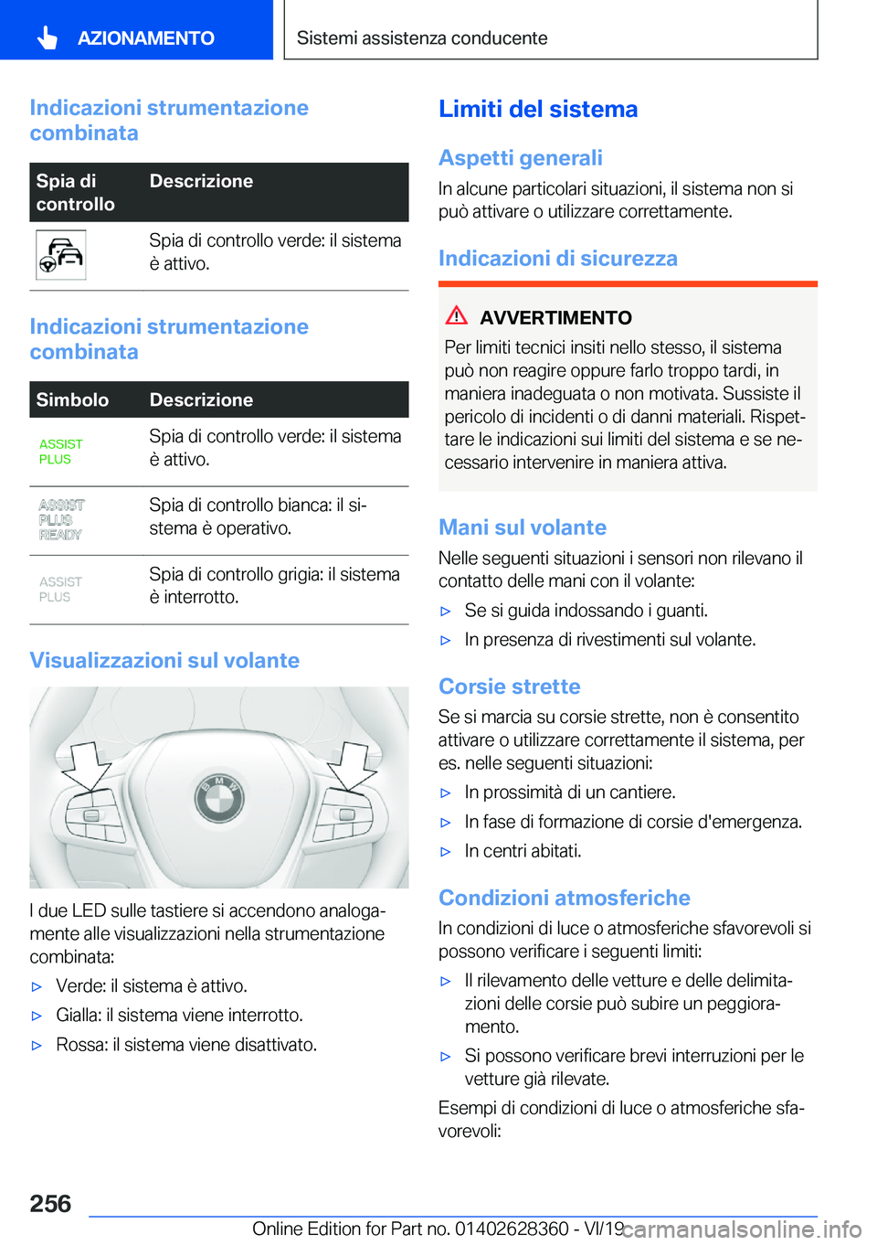 BMW 8 SERIES COUPE 2020  Libretti Di Uso E manutenzione (in Italian) �I�n�d�i�c�a�z�i�o�n�i��s�t�r�u�m�e�n�t�a�z�i�o�n�e
�c�o�m�b�i�n�a�t�a�S�p�i�a��d�i
�c�o�n�t�r�o�l�l�o�D�e�s�c�r�i�z�i�o�n�e�S�p�i�a��d�i��c�o�n�t�r�o�l�l�o��v�e�r�d�e�:��i�l��s�i�s�t�e�m�a
�è