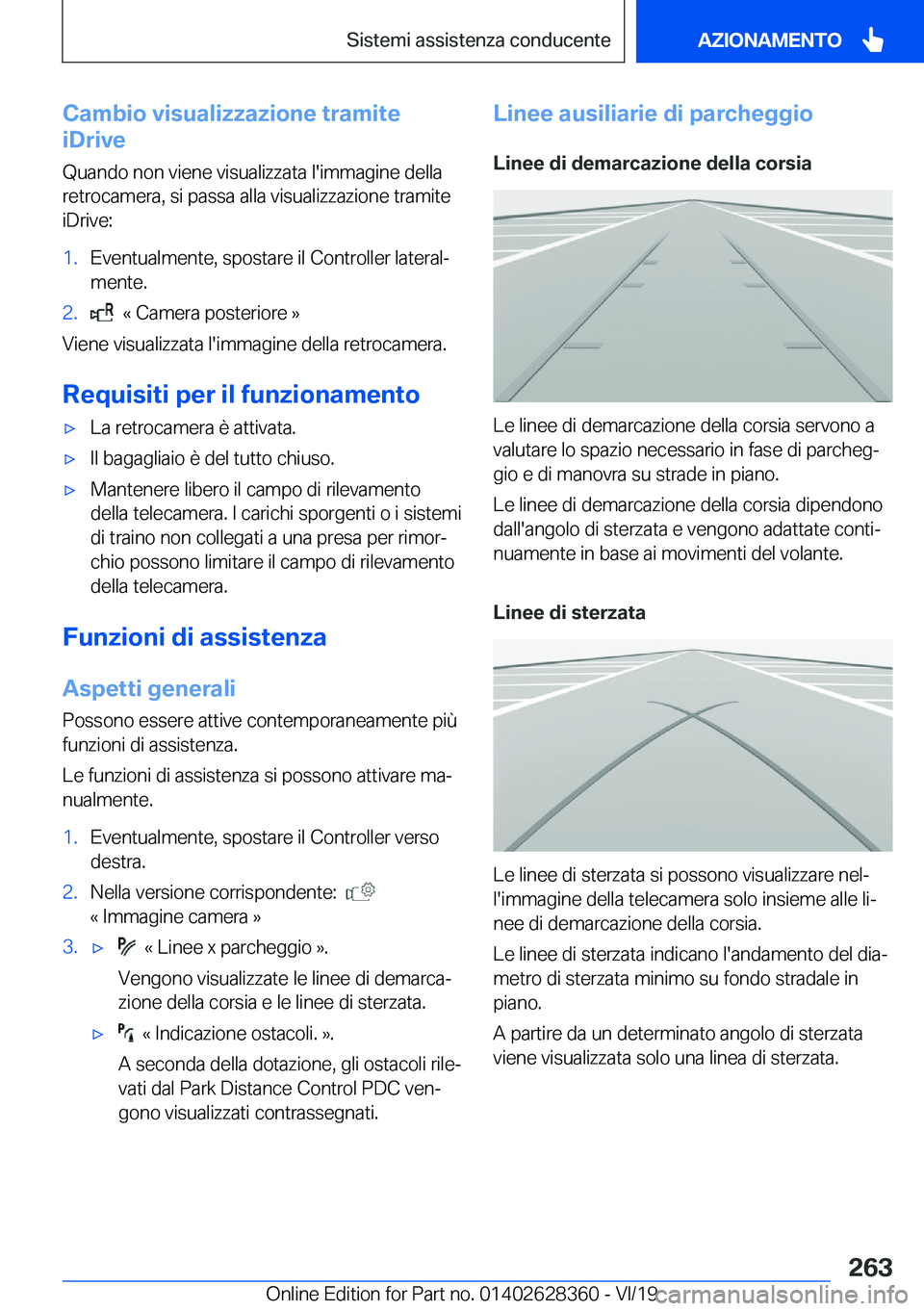 BMW 8 SERIES COUPE 2020  Libretti Di Uso E manutenzione (in Italian) �C�a�m�b�i�o��v�i�s�u�a�l�i�z�z�a�z�i�o�n�e��t�r�a�m�i�t�e
�i�D�r�i�v�e
�Q�u�a�n�d�o��n�o�n��v�i�e�n�e��v�i�s�u�a�l�i�z�z�a�t�a��l�'�i�m�m�a�g�i�n�e��d�e�l�l�a�r�e�t�r�o�c�a�m�e�r�a�,��s�i