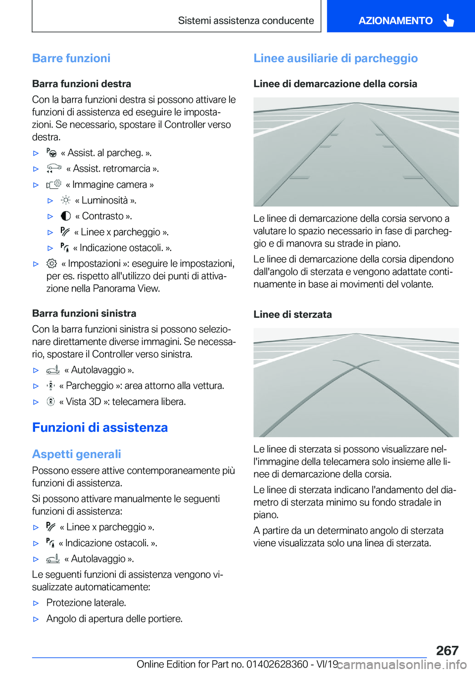 BMW 8 SERIES COUPE 2020  Libretti Di Uso E manutenzione (in Italian) �B�a�r�r�e��f�u�n�z�i�o�n�i�B�a�r�r�a��f�u�n�z�i�o�n�i��d�e�s�t�r�a
�C�o�n��l�a��b�a�r�r�a��f�u�n�z�i�o�n�i��d�e�s�t�r�a��s�i��p�o�s�s�o�n�o��a�t�t�i�v�a�r�e��l�e
�f�u�n�z�i�o�n�i��d�i��a
