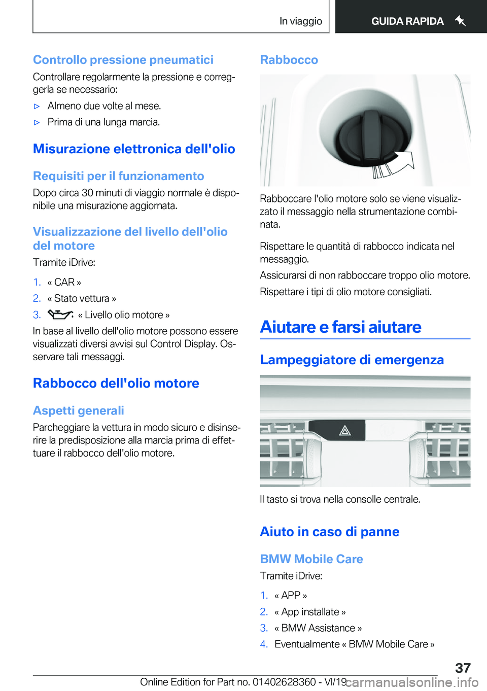 BMW 8 SERIES COUPE 2020  Libretti Di Uso E manutenzione (in Italian) �C�o�n�t�r�o�l�l�o��p�r�e�s�s�i�o�n�e��p�n�e�u�m�a�t�i�c�i�C�o�n�t�r�o�l�l�a�r�e��r�e�g�o�l�a�r�m�e�n�t�e��l�a��p�r�e�s�s�i�o�n�e��e��c�o�r�r�e�gª�g�e�r�l�a��s�e��n�e�c�e�s�s�a�r�i�o�:'