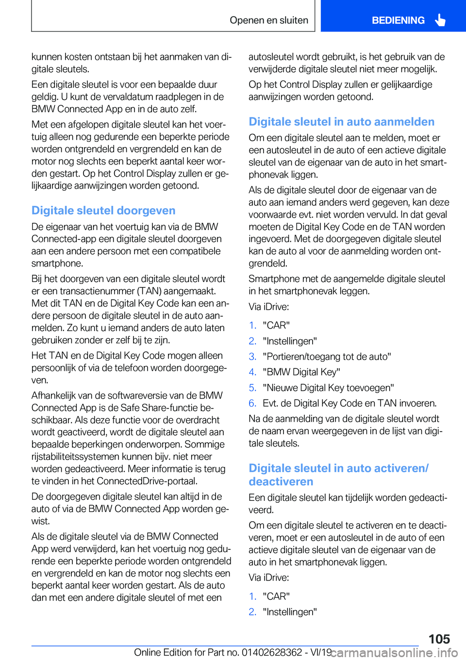 BMW 8 SERIES COUPE 2020  Instructieboekjes (in Dutch) �k�u�n�n�e�n��k�o�s�t�e�n��o�n�t�s�t�a�a�n��b�i�j��h�e�t��a�a�n�m�a�k�e�n��v�a�n��d�ij
�g�i�t�a�l�e��s�l�e�u�t�e�l�s�.
�E�e�n��d�i�g�i�t�a�l�e��s�l�e�u�t�e�l��i�s��v�o�o�r��e�e�n��b�e�p