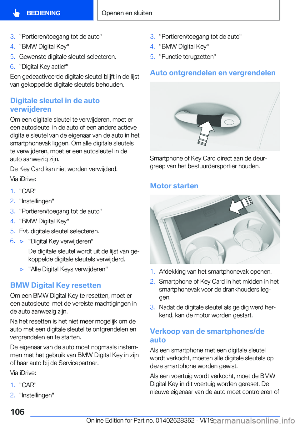 BMW 8 SERIES COUPE 2020  Instructieboekjes (in Dutch) �3�.��P�o�r�t�i�e�r�e�n�/�t�o�e�g�a�n�g��t�o�t��d�e��a�u�t�o��4�.��B�M�W��D�i�g�i�t�a�l��K�e�y��5�.�G�e�w�e�n�s�t�e��d�i�g�i�t�a�l�e��s�l�e�u�t�e�l��s�e�l�e�c�t�e�r�e�n�.�6�.��D�i�g�i�t�a