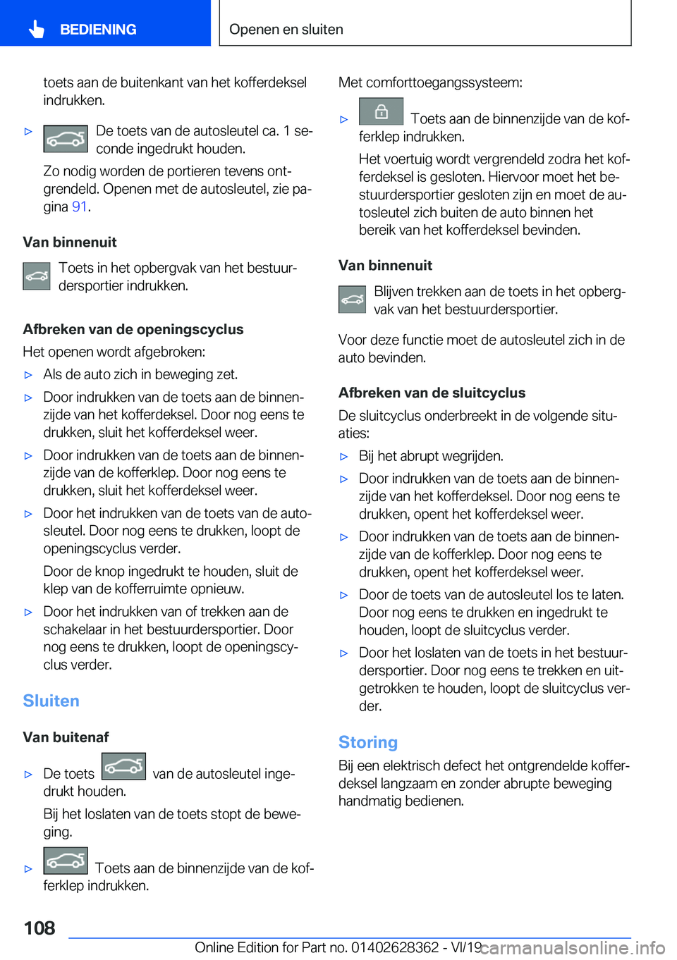 BMW 8 SERIES COUPE 2020  Instructieboekjes (in Dutch) �t�o�e�t�s��a�a�n��d�e��b�u�i�t�e�n�k�a�n�t��v�a�n��h�e�t��k�o�f�f�e�r�d�e�k�s�e�l�i�n�d�r�u�k�k�e�n�.'x�D�e��t�o�e�t�s��v�a�n��d�e��a�u�t�o�s�l�e�u�t�e�l��c�a�.��1��s�ej
�c�o�n�d�e�
