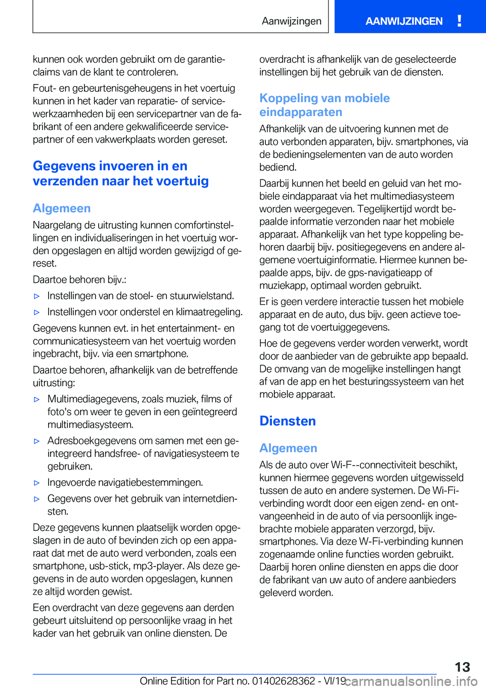 BMW 8 SERIES COUPE 2020  Instructieboekjes (in Dutch) �k�u�n�n�e�n��o�o�k��w�o�r�d�e�n��g�e�b�r�u�i�k�t��o�m��d�e��g�a�r�a�n�t�i�ej
�c�l�a�i�m�s��v�a�n��d�e��k�l�a�n�t��t�e��c�o�n�t�r�o�l�e�r�e�n�.
�F�o�u�t�-��e�n��g�e�b�e�u�r�t�e�n�i�s�g�e