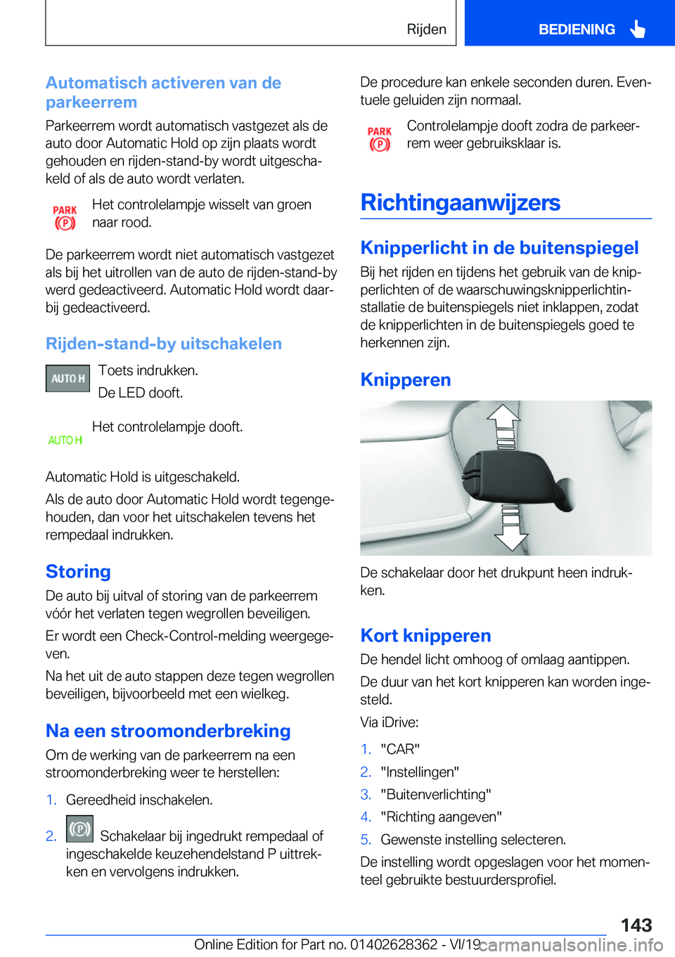 BMW 8 SERIES COUPE 2020  Instructieboekjes (in Dutch) �A�u�t�o�m�a�t�i�s�c�h��a�c�t�i�v�e�r�e�n��v�a�n��d�e
�p�a�r�k�e�e�r�r�e�m
�P�a�r�k�e�e�r�r�e�m��w�o�r�d�t��a�u�t�o�m�a�t�i�s�c�h��v�a�s�t�g�e�z�e�t��a�l�s��d�e�a�u�t�o��d�o�o�r��A�u�t�o�m�a