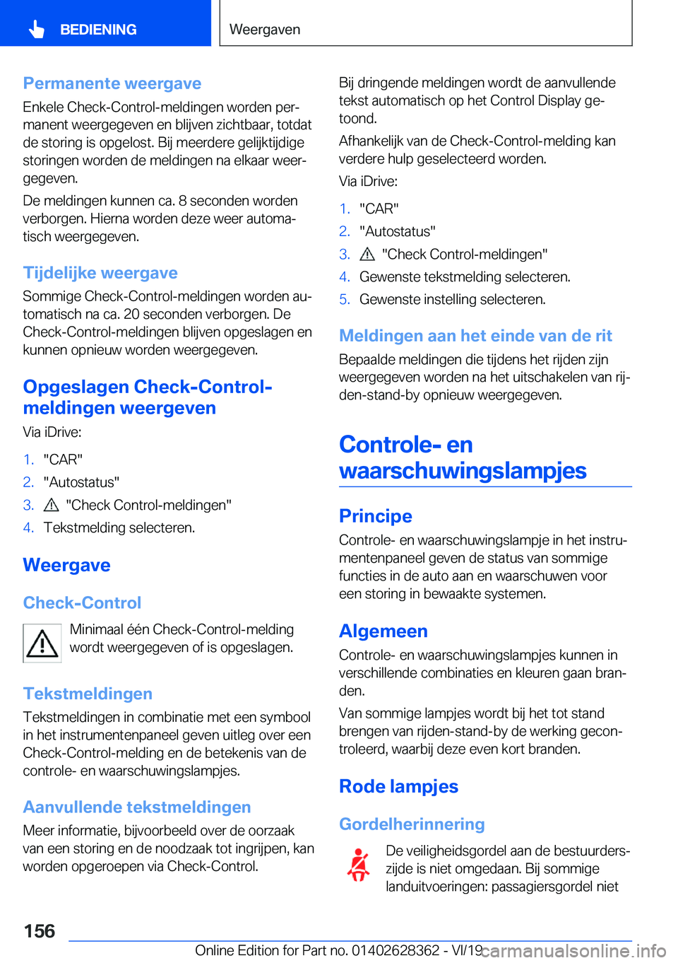 BMW 8 SERIES COUPE 2020  Instructieboekjes (in Dutch) �P�e�r�m�a�n�e�n�t�e��w�e�e�r�g�a�v�e
�E�n�k�e�l�e��C�h�e�c�k�-�C�o�n�t�r�o�l�-�m�e�l�d�i�n�g�e�n��w�o�r�d�e�n��p�e�rj
�m�a�n�e�n�t��w�e�e�r�g�e�g�e�v�e�n��e�n��b�l�i�j�v�e�n��z�i�c�h�t�b�a�a