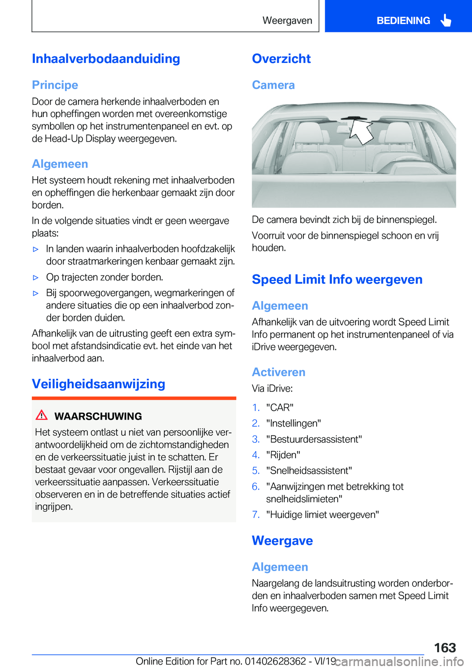 BMW 8 SERIES COUPE 2020  Instructieboekjes (in Dutch) �I�n�h�a�a�l�v�e�r�b�o�d�a�a�n�d�u�i�d�i�n�g�P�r�i�n�c�i�p�e�D�o�o�r��d�e��c�a�m�e�r�a��h�e�r�k�e�n�d�e��i�n�h�a�a�l�v�e�r�b�o�d�e�n��e�n�h�u�n��o�p�h�e�f�f�i�n�g�e�n��w�o�r�d�e�n��m�e�t��o�v