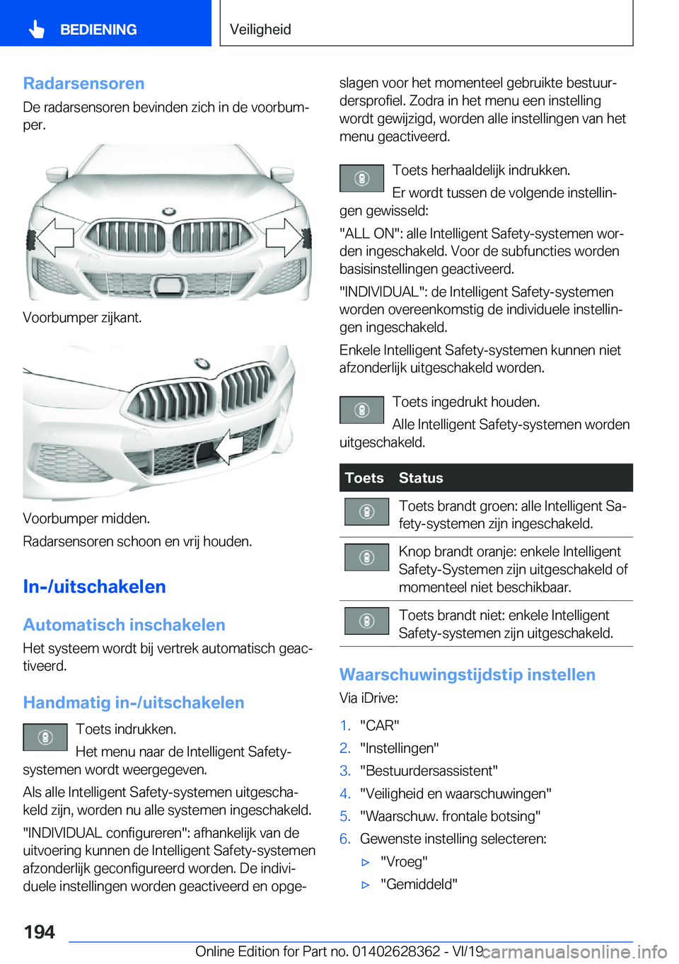 BMW 8 SERIES COUPE 2020  Instructieboekjes (in Dutch) �R�a�d�a�r�s�e�n�s�o�r�e�n
�D�e��r�a�d�a�r�s�e�n�s�o�r�e�n��b�e�v�i�n�d�e�n��z�i�c�h��i�n��d�e��v�o�o�r�b�u�mj
�p�e�r�.
�V�o�o�r�b�u�m�p�e�r��z�i�j�k�a�n�t�.
�V�o�o�r�b�u�m�p�e�r��m�i�d�d�e�n