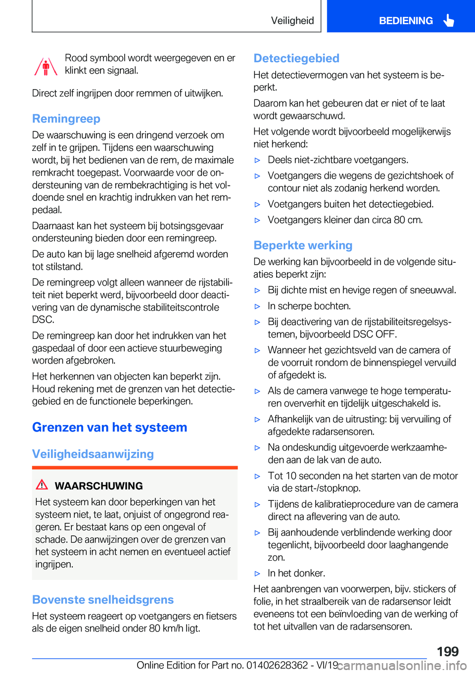 BMW 8 SERIES COUPE 2020  Instructieboekjes (in Dutch) �R�o�o�d��s�y�m�b�o�o�l��w�o�r�d�t��w�e�e�r�g�e�g�e�v�e�n��e�n��e�r
�k�l�i�n�k�t��e�e�n��s�i�g�n�a�a�l�.
�D�i�r�e�c�t��z�e�l�f��i�n�g�r�i�j�p�e�n��d�o�o�r��r�e�m�m�e�n��o�f��u�i�t�w�i�j�k