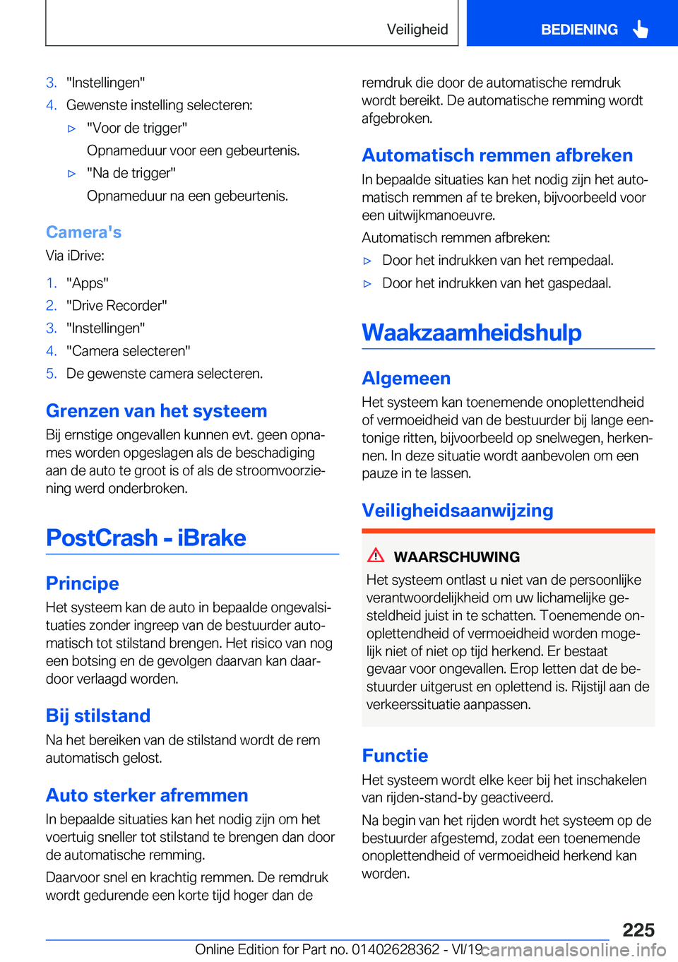 BMW 8 SERIES COUPE 2020  Instructieboekjes (in Dutch) �3�.��I�n�s�t�e�l�l�i�n�g�e�n��4�.�G�e�w�e�n�s�t�e��i�n�s�t�e�l�l�i�n�g��s�e�l�e�c�t�e�r�e�n�:'x��V�o�o�r��d�e��t�r�i�g�g�e�r�
�O�p�n�a�m�e�d�u�u�r��v�o�o�r��e�e�n��g�e�b�e�u�r�t�e�n�i�