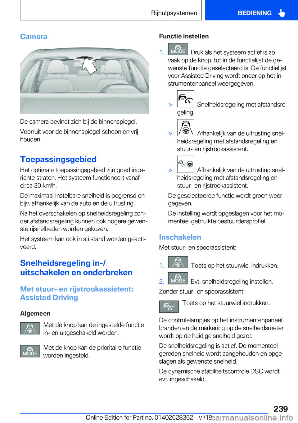 BMW 8 SERIES COUPE 2020  Instructieboekjes (in Dutch) �C�a�m�e�r�a
�D�e��c�a�m�e�r�a��b�e�v�i�n�d�t��z�i�c�h��b�i�j��d�e��b�i�n�n�e�n�s�p�i�e�g�e�l�.�V�o�o�r�r�u�i�t��v�o�o�r��d�e��b�i�n�n�e�n�s�p�i�e�g�e�l��s�c�h�o�o�n��e�n��v�r�i�j
�h�o�u�d