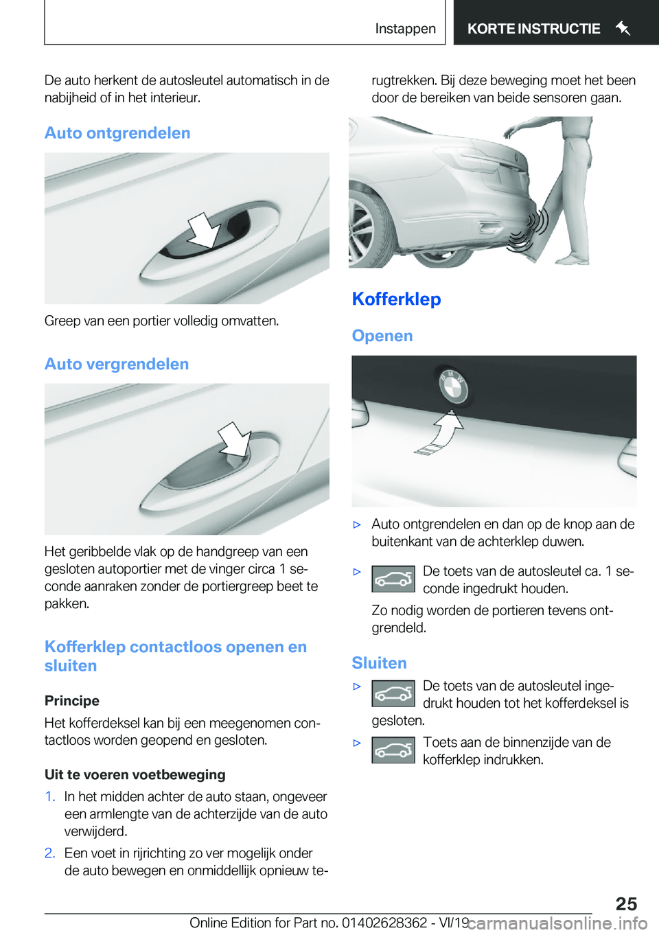 BMW 8 SERIES COUPE 2020  Instructieboekjes (in Dutch) �D�e��a�u�t�o��h�e�r�k�e�n�t��d�e��a�u�t�o�s�l�e�u�t�e�l��a�u�t�o�m�a�t�i�s�c�h��i�n��d�e�n�a�b�i�j�h�e�i�d��o�f��i�n��h�e�t��i�n�t�e�r�i�e�u�r�.
�A�u�t�o��o�n�t�g�r�e�n�d�e�l�e�n
�G�r�e�e