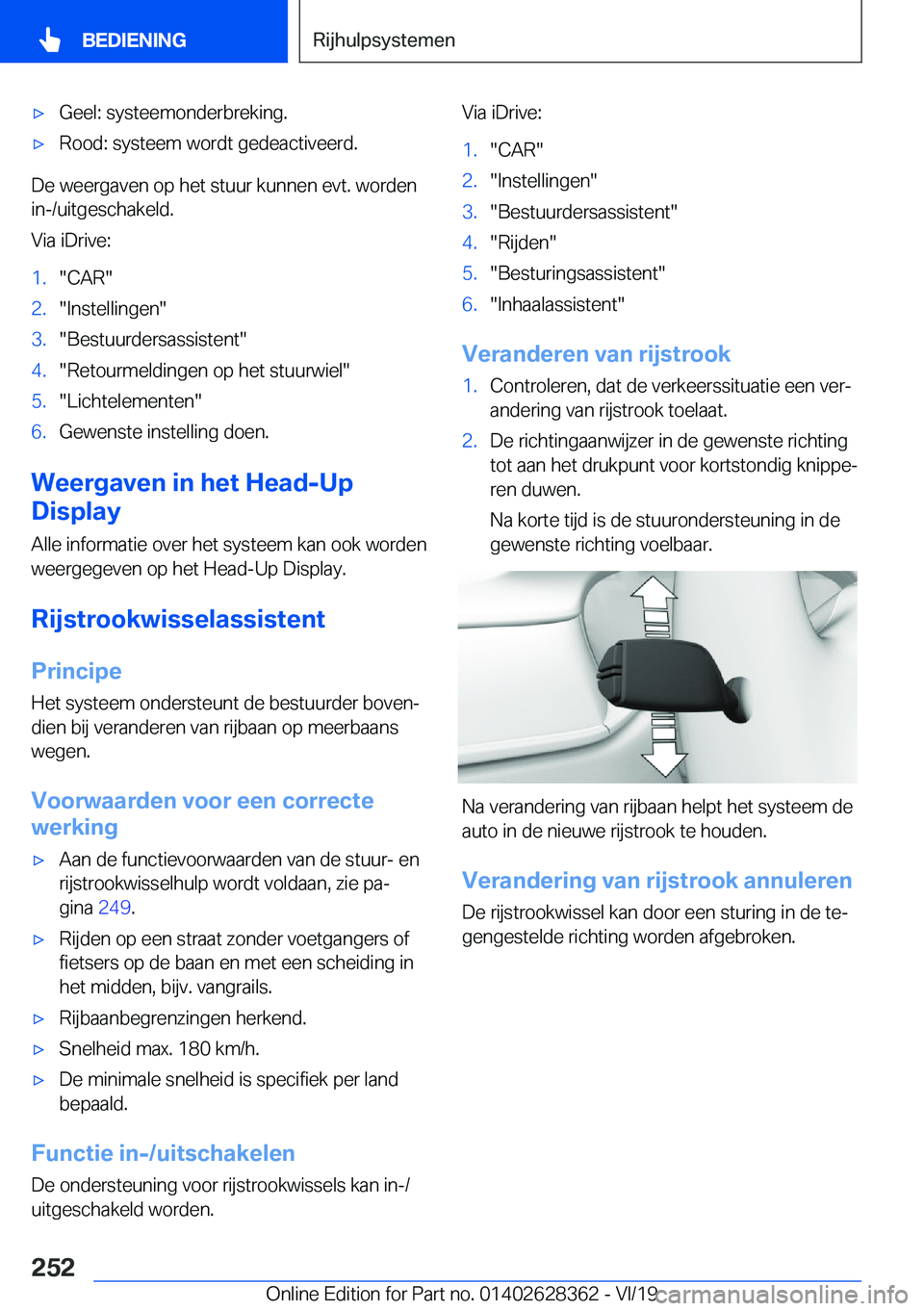 BMW 8 SERIES COUPE 2020  Instructieboekjes (in Dutch) 'x�G�e�e�l�:��s�y�s�t�e�e�m�o�n�d�e�r�b�r�e�k�i�n�g�.'x�R�o�o�d�:��s�y�s�t�e�e�m��w�o�r�d�t��g�e�d�e�a�c�t�i�v�e�e�r�d�.
�D�e��w�e�e�r�g�a�v�e�n��o�p��h�e�t��s�t�u�u�r��k�u�n�n�e�n��