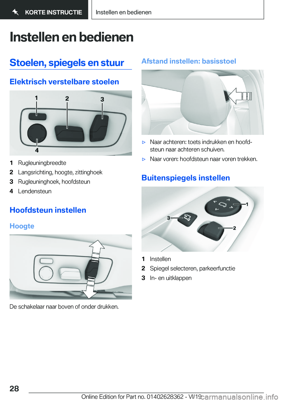 BMW 8 SERIES COUPE 2020  Instructieboekjes (in Dutch) �I�n�s�t�e�l�l�e�n��e�n��b�e�d�i�e�n�e�n�S�t�o�e�l�e�n�,��s�p�i�e�g�e�l�s��e�n��s�t�u�u�r
�E�l�e�k�t�r�i�s�c�h��v�e�r�s�t�e�l�b�a�r�e��s�t�o�e�l�e�n
�1�R�u�g�l�e�u�n�i�n�g�b�r�e�e�d�t�e�2�L�a�n