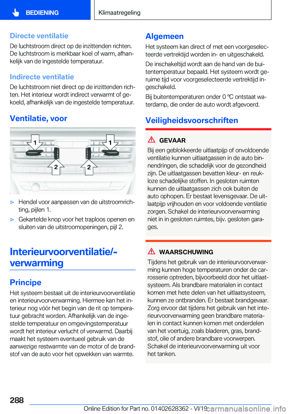 BMW 8 SERIES COUPE 2020  Instructieboekjes (in Dutch) �D�i�r�e�c�t�e��v�e�n�t�i�l�a�t�i�e�D�e��l�u�c�h�t�s�t�r�o�o�m��d�i�r�e�c�t��o�p��d�e��i�n�z�i�t�t�e�n�d�e�n��r�i�c�h�t�e�n�.�D�e��l�u�c�h�t�s�t�r�o�o�m��i�s��m�e�r�k�b�a�a�r��k�o�e�l��o�f