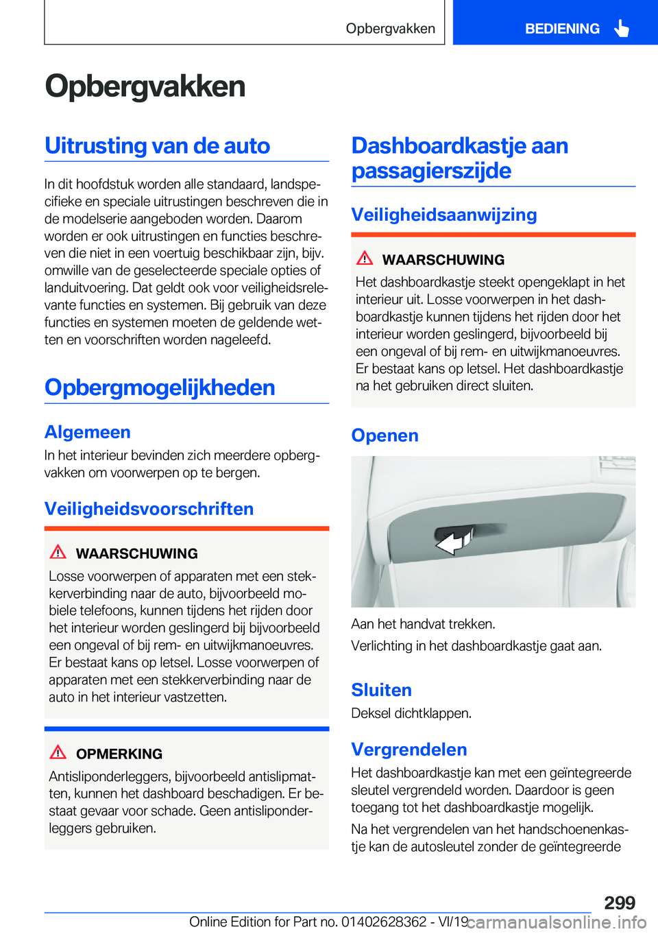 BMW 8 SERIES COUPE 2020  Instructieboekjes (in Dutch) �O�p�b�e�r�g�v�a�k�k�e�n�U�i�t�r�u�s�t�i�n�g��v�a�n��d�e��a�u�t�o
�I�n��d�i�t��h�o�o�f�d�s�t�u�k��w�o�r�d�e�n��a�l�l�e��s�t�a�n�d�a�a�r�d�,��l�a�n�d�s�p�ej�c�i�f�i�e�k�e��e�n��s�p�e�c�i�a�