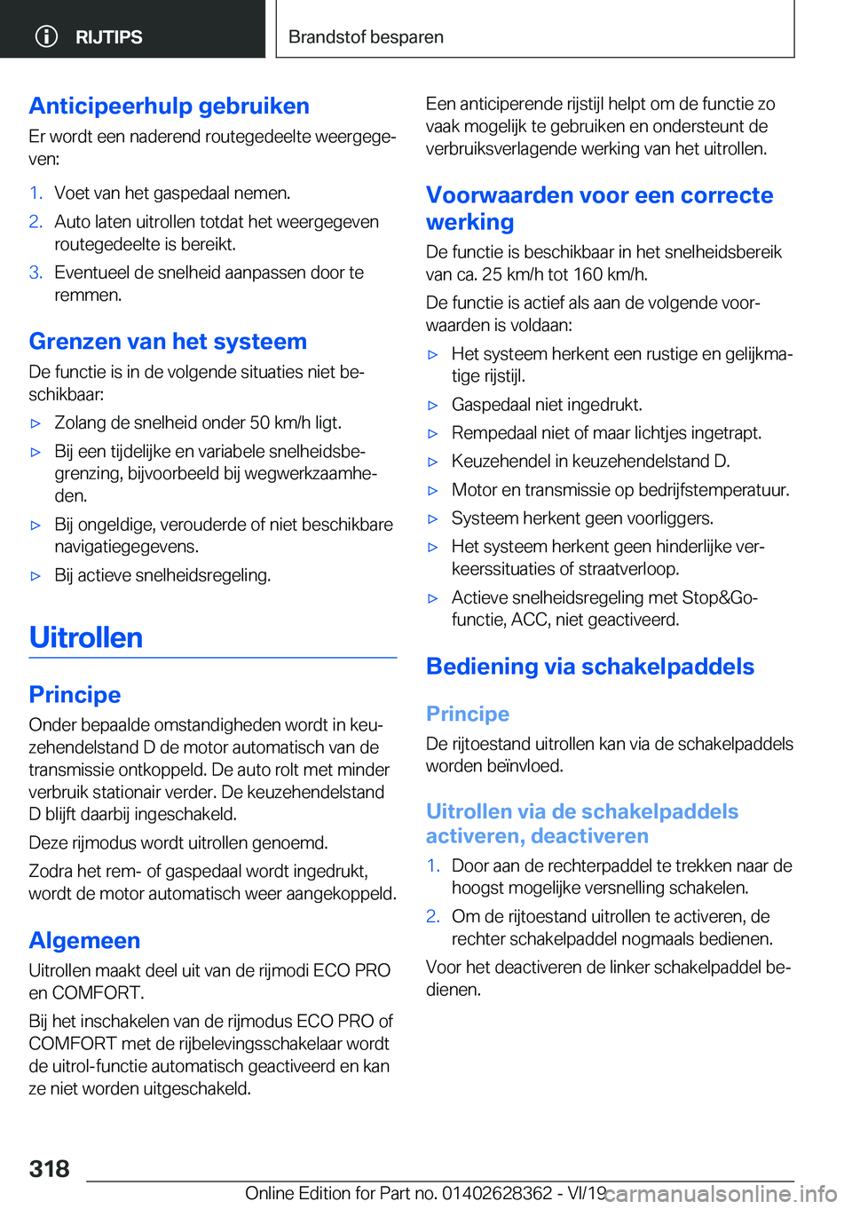 BMW 8 SERIES COUPE 2020  Instructieboekjes (in Dutch) �A�n�t�i�c�i�p�e�e�r�h�u�l�p��g�e�b�r�u�i�k�e�n�E�r��w�o�r�d�t��e�e�n��n�a�d�e�r�e�n�d��r�o�u�t�e�g�e�d�e�e�l�t�e��w�e�e�r�g�e�g�ej
�v�e�n�:�1�.�V�o�e�t��v�a�n��h�e�t��g�a�s�p�e�d�a�a�l��n�