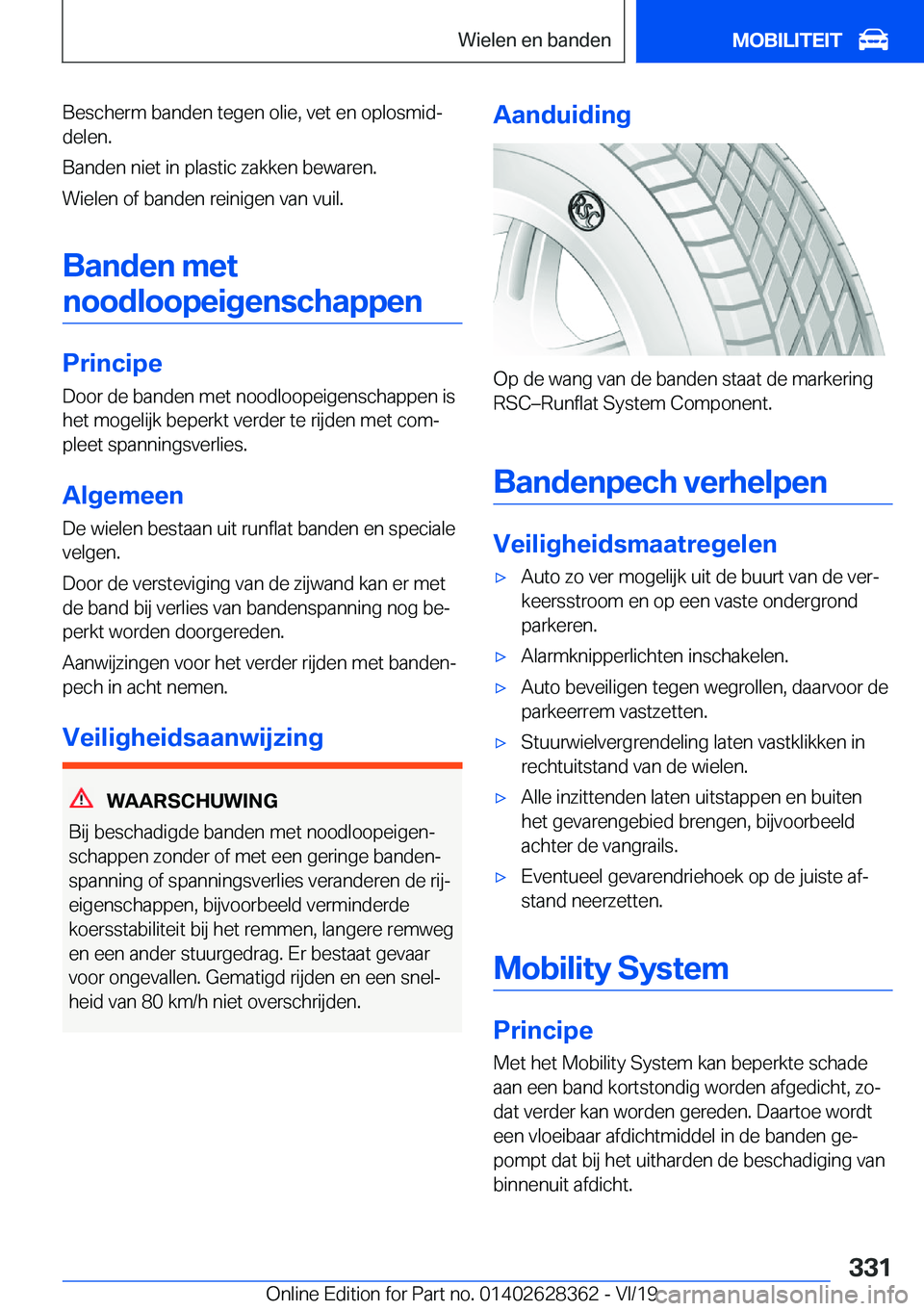 BMW 8 SERIES COUPE 2020  Instructieboekjes (in Dutch) �B�e�s�c�h�e�r�m��b�a�n�d�e�n��t�e�g�e�n��o�l�i�e�,��v�e�t��e�n��o�p�l�o�s�m�i�dj�d�e�l�e�n�.
�B�a�n�d�e�n��n�i�e�t��i�n��p�l�a�s�t�i�c��z�a�k�k�e�n��b�e�w�a�r�e�n�.
�W�i�e�l�e�n��o�f��b