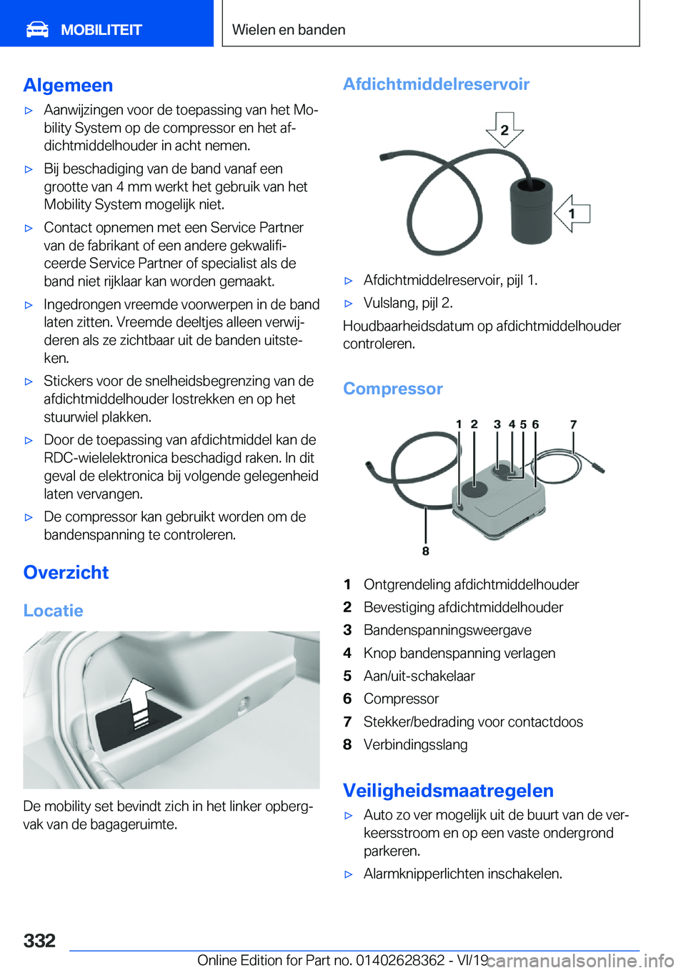 BMW 8 SERIES COUPE 2020  Instructieboekjes (in Dutch) �A�l�g�e�m�e�e�n'x�A�a�n�w�i�j�z�i�n�g�e�n��v�o�o�r��d�e��t�o�e�p�a�s�s�i�n�g��v�a�n��h�e�t��M�oj�b�i�l�i�t�y��S�y�s�t�e�m��o�p��d�e��c�o�m�p�r�e�s�s�o�r��e�n��h�e�t��a�fj�d�i�c�h�t