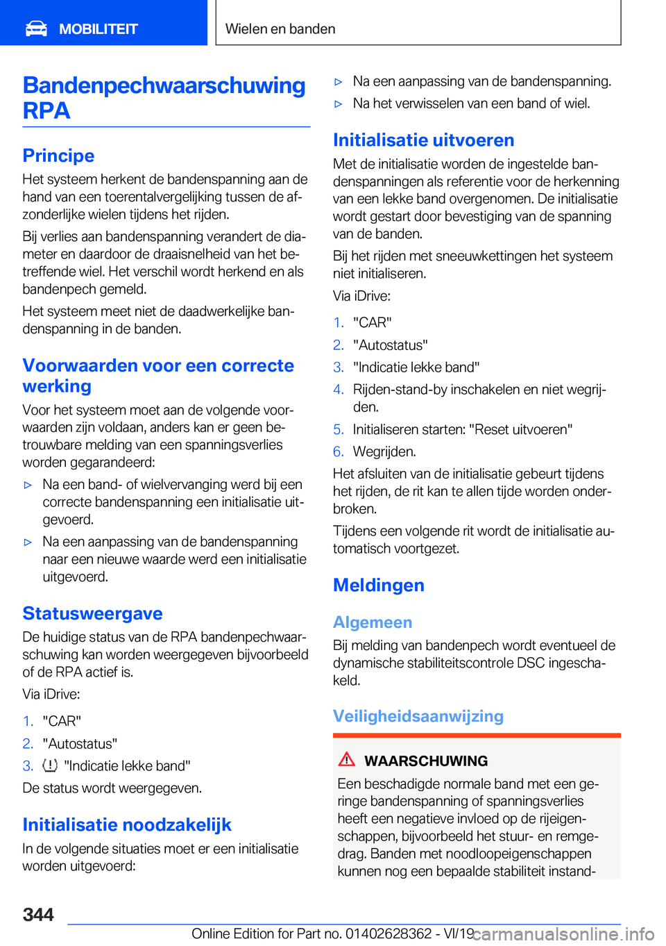 BMW 8 SERIES COUPE 2020  Instructieboekjes (in Dutch) �B�a�n�d�e�n�p�e�c�h�w�a�a�r�s�c�h�u�w�i�n�g�R�P�A
�P�r�i�n�c�i�p�e
�H�e�t��s�y�s�t�e�e�m��h�e�r�k�e�n�t��d�e��b�a�n�d�e�n�s�p�a�n�n�i�n�g��a�a�n��d�e
�h�a�n�d��v�a�n��e�e�n��t�o�e�r�e�n�t�a�
