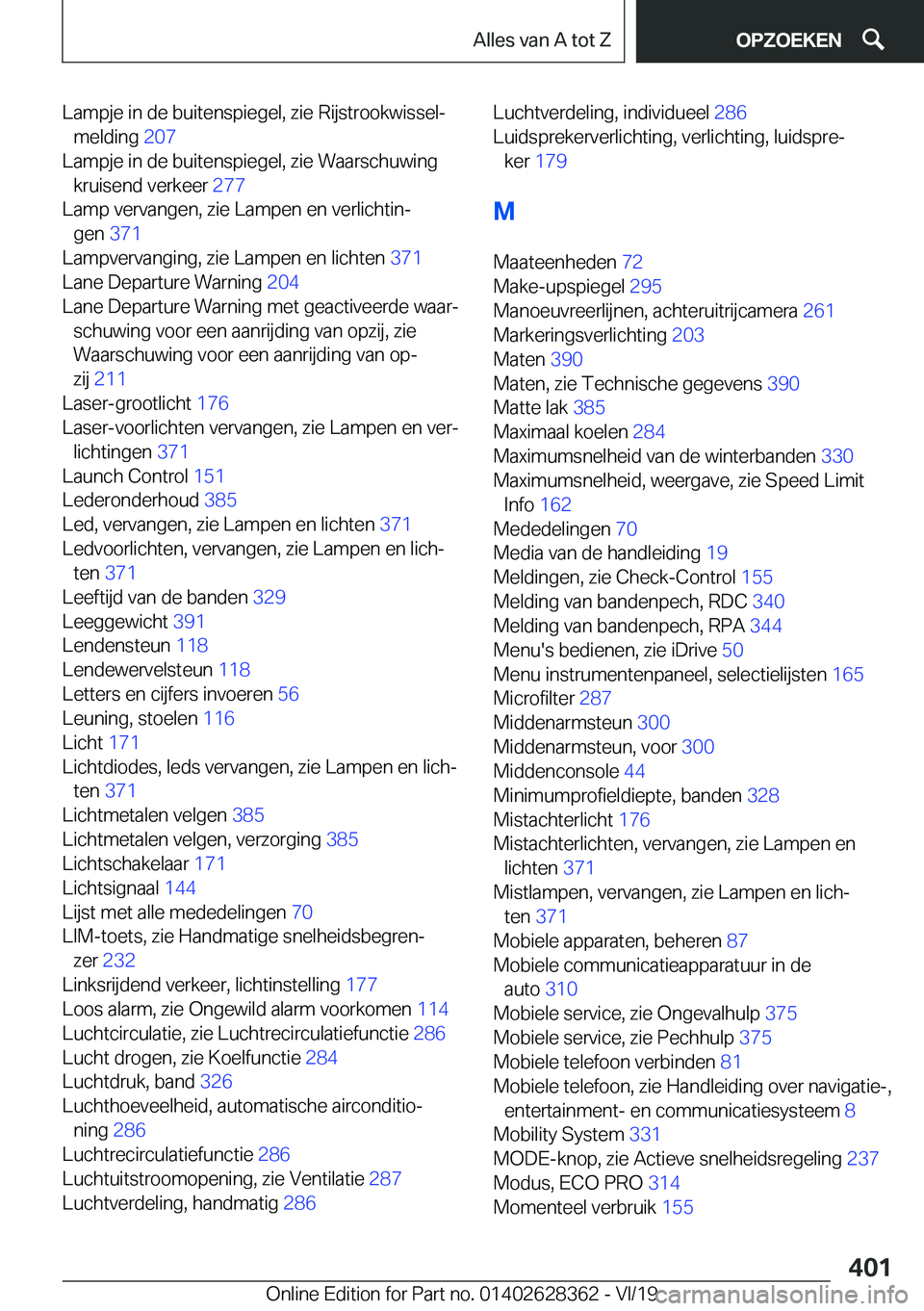 BMW 8 SERIES COUPE 2020  Instructieboekjes (in Dutch) �L�a�m�p�j�e��i�n��d�e��b�u�i�t�e�n�s�p�i�e�g�e�l�,��z�i�e��R�i�j�s�t�r�o�o�k�w�i�s�s�e�lj�m�e�l�d�i�n�g� �2�0�7�
�L�a�m�p�j�e��i�n��d�e��b�u�i�t�e�n�s�p�i�e�g�e�l�,��z�i�e��W�a�a�r�s�c�h