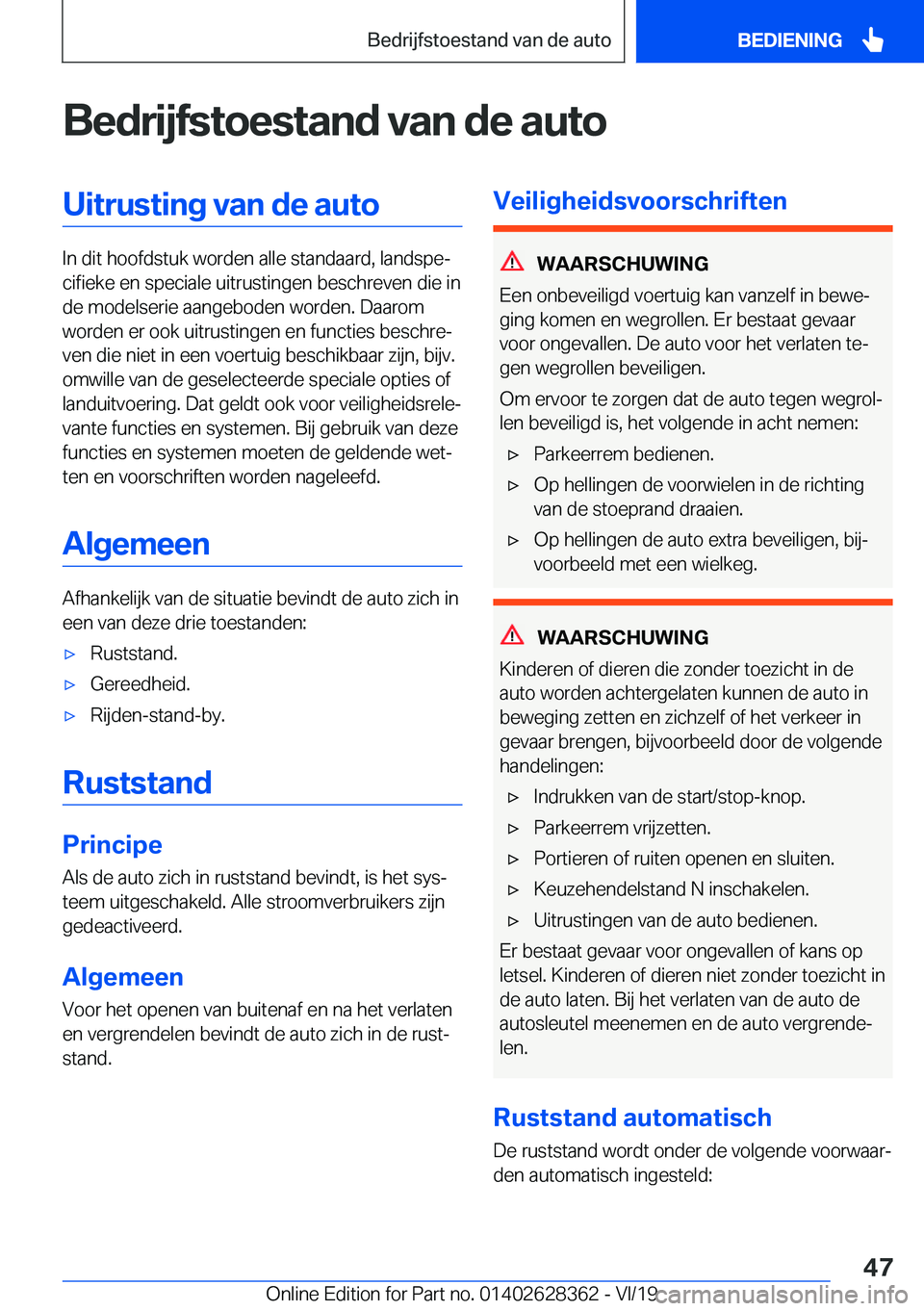 BMW 8 SERIES COUPE 2020  Instructieboekjes (in Dutch) �B�e�d�r�i�j�f�s�t�o�e�s�t�a�n�d��v�a�n��d�e��a�u�t�o�U�i�t�r�u�s�t�i�n�g��v�a�n��d�e��a�u�t�o
�I�n��d�i�t��h�o�o�f�d�s�t�u�k��w�o�r�d�e�n��a�l�l�e��s�t�a�n�d�a�a�r�d�,��l�a�n�d�s�p�ej�c�