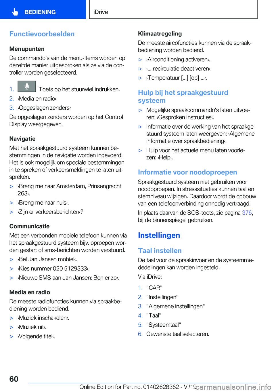 BMW 8 SERIES COUPE 2020  Instructieboekjes (in Dutch) �F�u�n�c�t�i�e�v�o�o�r�b�e�e�l�d�e�n
�M�e�n�u�p�u�n�t�e�n
�D�e��c�o�m�m�a�n�d�o�'�s��v�a�n��d�e��m�e�n�u�-�i�t�e�m�s��w�o�r�d�e�n��o�p
�d�e�z�e�l�f�d�e��m�a�n�i�e�r��u�i�t�g�e�s�p�r�o�k�e�