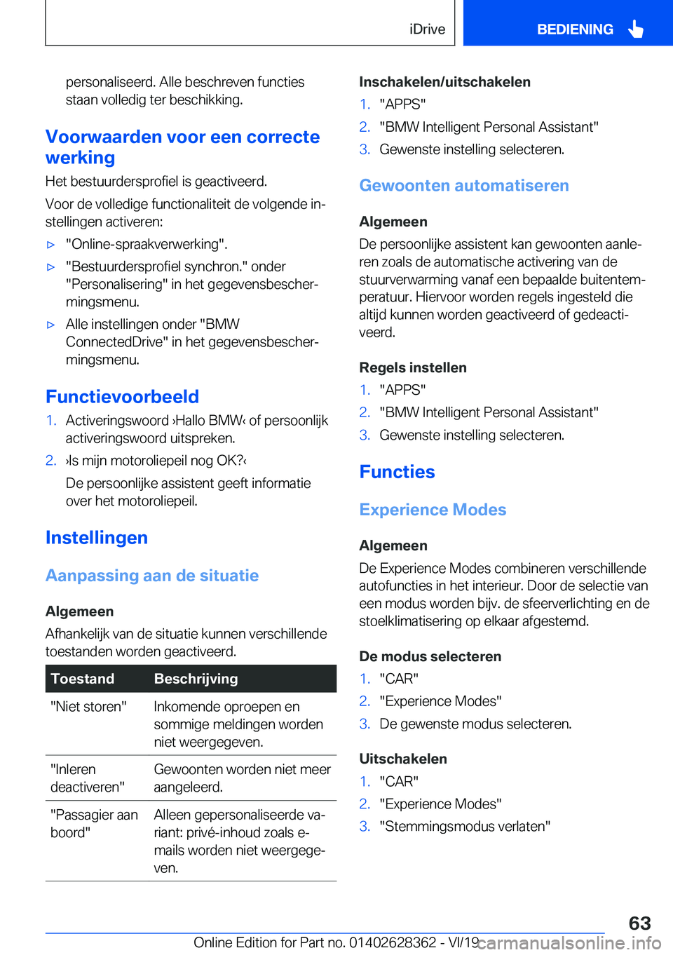 BMW 8 SERIES COUPE 2020  Instructieboekjes (in Dutch) �p�e�r�s�o�n�a�l�i�s�e�e�r�d�.��A�l�l�e��b�e�s�c�h�r�e�v�e�n��f�u�n�c�t�i�e�s�s�t�a�a�n��v�o�l�l�e�d�i�g��t�e�r��b�e�s�c�h�i�k�k�i�n�g�.
�V�o�o�r�w�a�a�r�d�e�n��v�o�o�r��e�e�n��c�o�r�r�e�c�t�