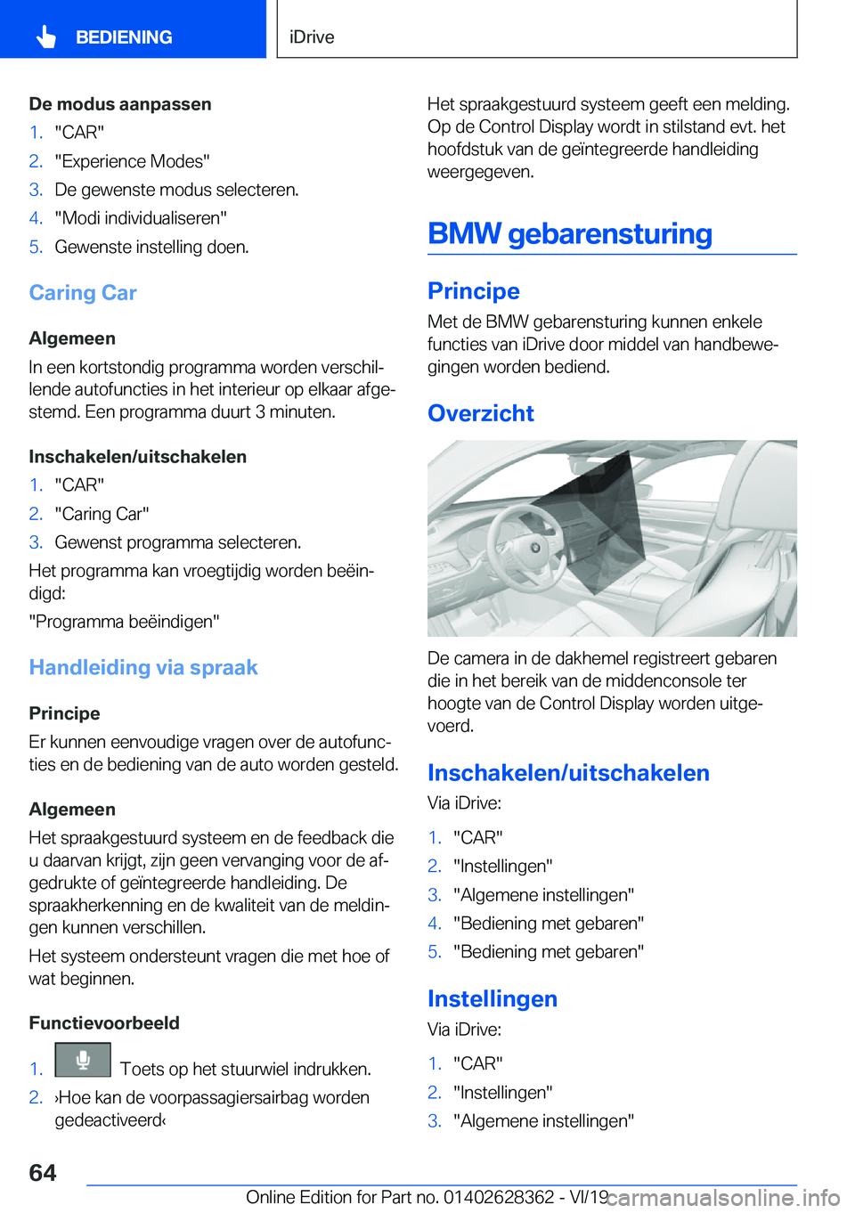 BMW 8 SERIES COUPE 2020  Instructieboekjes (in Dutch) �D�e��m�o�d�u�s��a�a�n�p�a�s�s�e�n�1�.��C�A�R��2�.��E�x�p�e�r�i�e�n�c�e��M�o�d�e�s��3�.�D�e��g�e�w�e�n�s�t�e��m�o�d�u�s��s�e�l�e�c�t�e�r�e�n�.�4�.��M�o�d�i��i�n�d�i�v�i�d�u�a�l�i�s�e�r�e�n