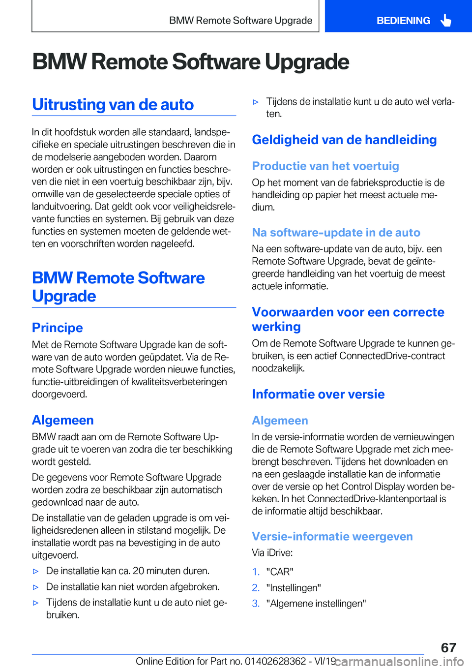 BMW 8 SERIES COUPE 2020  Instructieboekjes (in Dutch) �B�M�W��R�e�m�o�t�e��S�o�f�t�w�a�r�e��U�p�g�r�a�d�e�U�i�t�r�u�s�t�i�n�g��v�a�n��d�e��a�u�t�o
�I�n��d�i�t��h�o�o�f�d�s�t�u�k��w�o�r�d�e�n��a�l�l�e��s�t�a�n�d�a�a�r�d�,��l�a�n�d�s�p�ej�c�i�