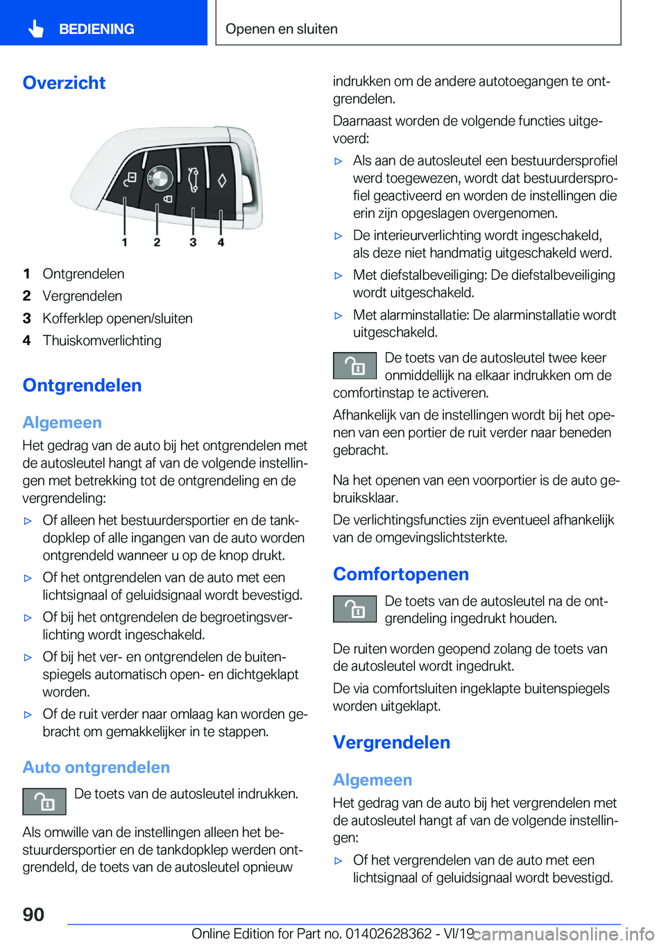 BMW 8 SERIES COUPE 2020  Instructieboekjes (in Dutch) �O�v�e�r�z�i�c�h�t�1�O�n�t�g�r�e�n�d�e�l�e�n�2�V�e�r�g�r�e�n�d�e�l�e�n�3�K�o�f�f�e�r�k�l�e�p��o�p�e�n�e�n�/�s�l�u�i�t�e�n�4�T�h�u�i�s�k�o�m�v�e�r�l�i�c�h�t�i�n�g
�O�n�t�g�r�e�n�d�e�l�e�n
�A�l�g�e�m�e