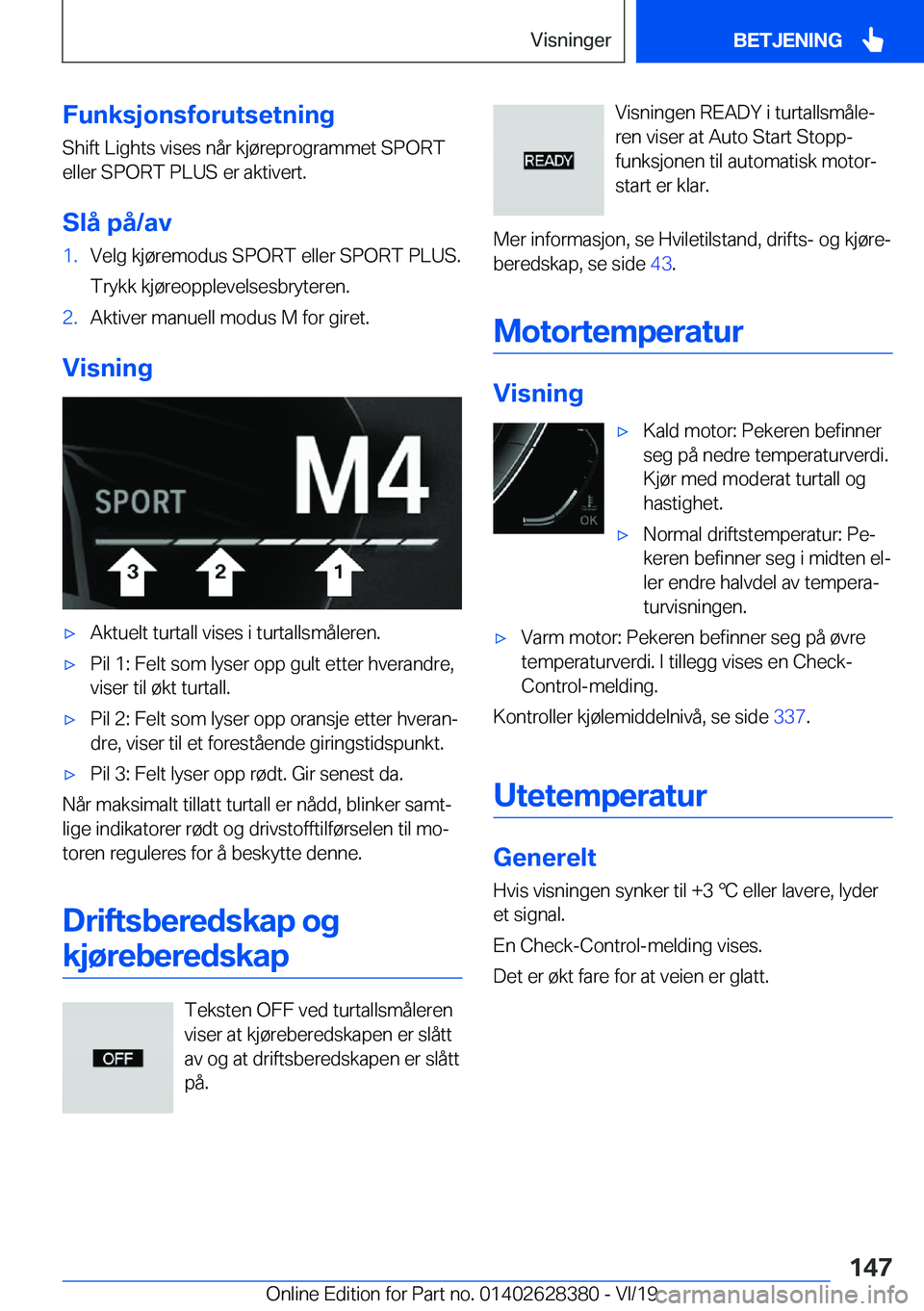 BMW 8 SERIES COUPE 2020  InstruksjonsbØker (in Norwegian) �F�u�n�k�s�j�o�n�s�f�o�r�u�t�s�e�t�n�i�n�g�S�h�i�f�t��L�i�g�h�t�s��v�i�s�e�s��n�å�r��k�j�