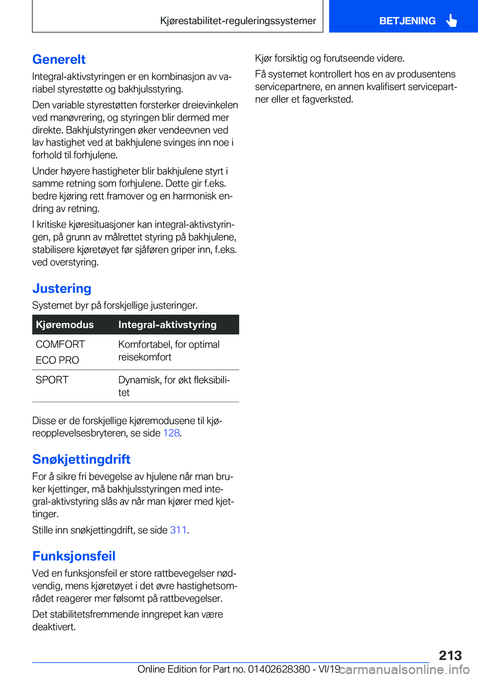 BMW 8 SERIES COUPE 2020  InstruksjonsbØker (in Norwegian) �G�e�n�e�r�e�l�t�I�n�t�e�g�r�a�l�-�a�k�t�i�v�s�t�y�r�i�n�g�e�n��e�r��e�n��k�o�m�b�i�n�a�s�j�o�n��a�v��v�aj
�r�i�a�b�e�l��s�t�y�r�e�s�t�