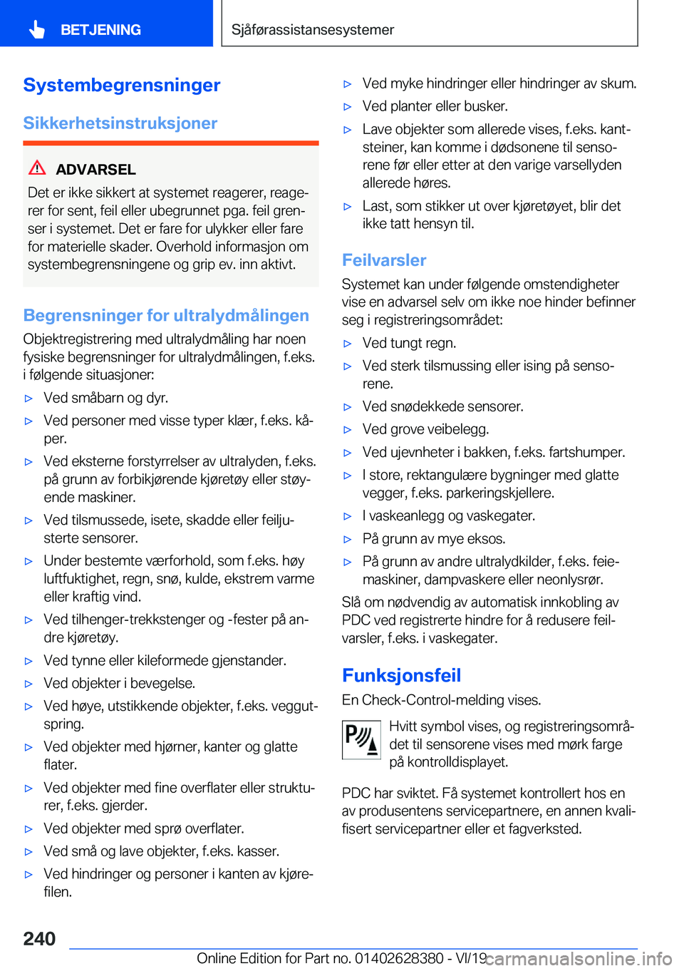 BMW 8 SERIES COUPE 2020  InstruksjonsbØker (in Norwegian) �S�y�s�t�e�m�b�e�g�r�e�n�s�n�i�n�g�e�r
�S�i�k�k�e�r�h�e�t�s�i�n�s�t�r�u�k�s�j�o�n�e�r
�A�D�V�A�R�S�E�L
�D�e�t��e�r��i�k�k�e��s�i�k�k�e�r�t��a�t��s�y�s�t�e�m�e�t��r�e�a�g�e�r�e�r�,��r�e�a�g�ej 