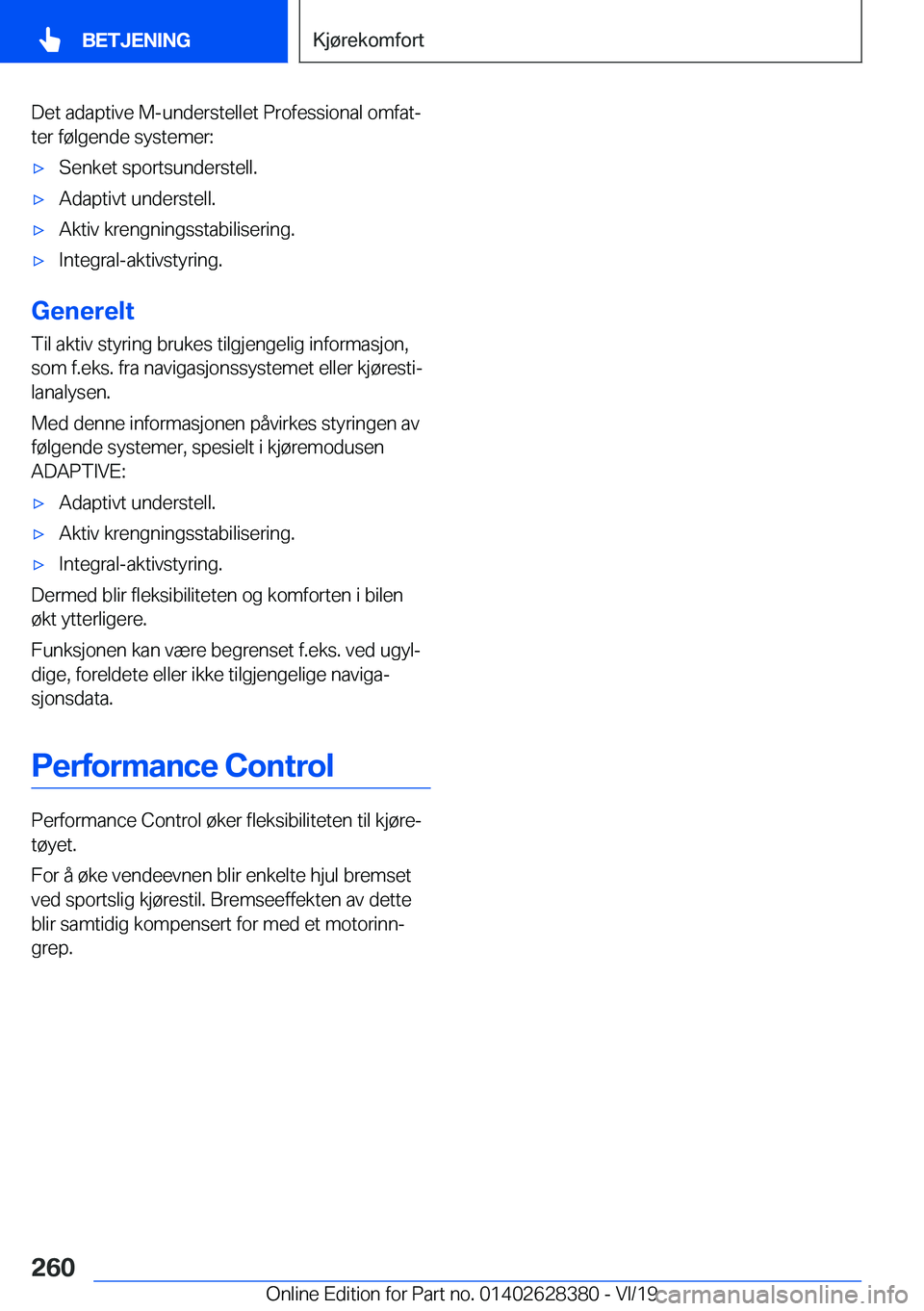 BMW 8 SERIES COUPE 2020  InstruksjonsbØker (in Norwegian) �D�e�t��a�d�a�p�t�i�v�e��M�-�u�n�d�e�r�s�t�e�l�l�e�t��P�r�o�f�e�s�s�i�o�n�a�l��o�m�f�a�tj
�t�e�r��f�