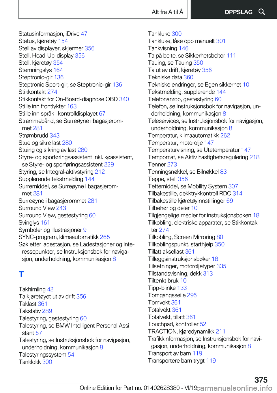 BMW 8 SERIES COUPE 2020  InstruksjonsbØker (in Norwegian) �S�t�a�t�u�s�i�n�f�o�r�m�a�s�j�o�n�,��i�D�r�i�v�e��4�7�
�S�t�a�t�u�s�,��k�j�