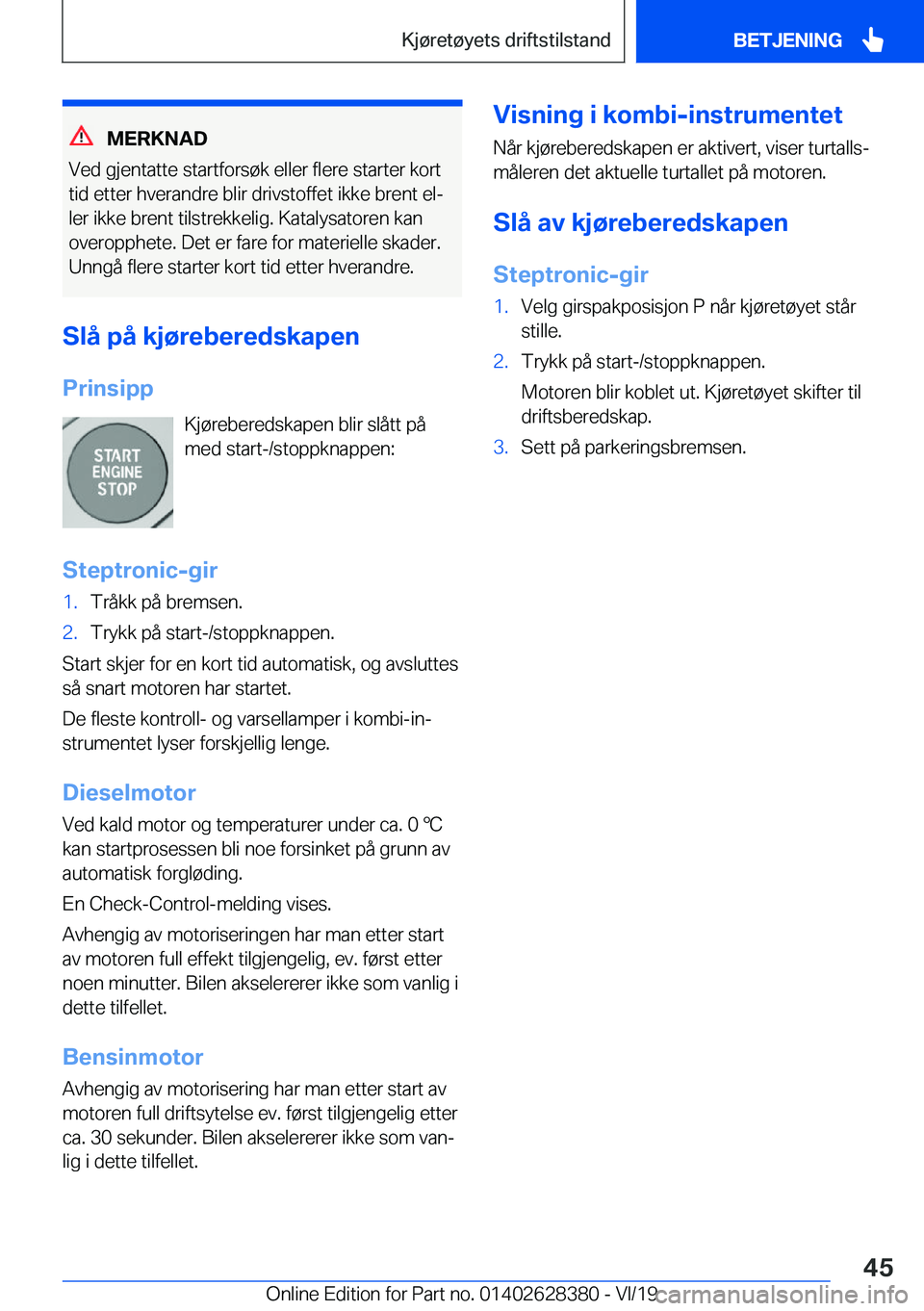 BMW 8 SERIES COUPE 2020  InstruksjonsbØker (in Norwegian) �M�E�R�K�N�A�D
�V�e�d��g�j�e�n�t�a�t�t�e��s�t�a�r�t�f�o�r�s�