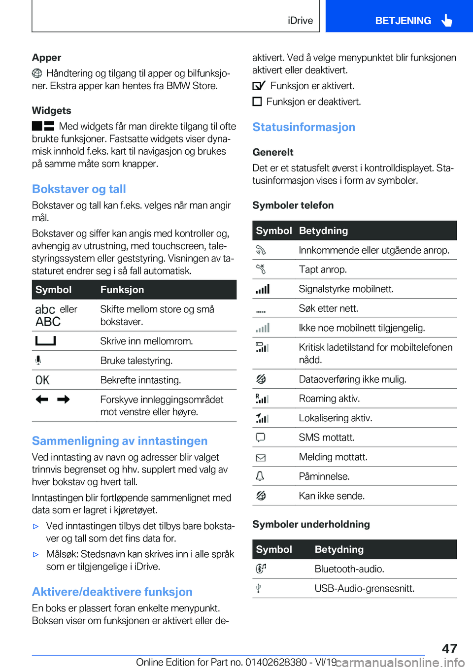 BMW 8 SERIES COUPE 2020  InstruksjonsbØker (in Norwegian) �A�p�p�e�r
���H�å�n�d�t�e�r�i�n�g��o�g��t�i�l�g�a�n�g��t�i�l��a�p�p�e�r��o�g��b�i�l�f�u�n�k�s�j�oj
�n�e�r�.��E�k�s�t�r�a��a�p�p�e�r��k�a�n��h�e�n�t�e�s��f�r�a��B�M�W��S�t�o�r�e�.
�W�i