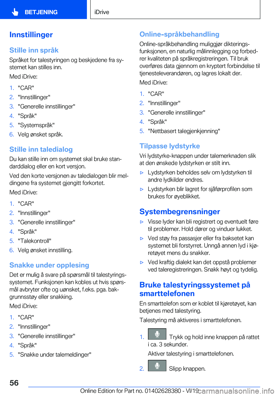 BMW 8 SERIES COUPE 2020  InstruksjonsbØker (in Norwegian) �I�n�n�s�t�i�l�l�i�n�g�e�r�S�t�i�l�l�e��i�n�n��s�p�r�å�k
�S�p�r�å�k�e�t��f�o�r��t�a�l�e�s�t�y�r�i�n�g�e�n��o�g��b�e�s�k�j�e�d�e�n�e��f�r�a��s�yj
�s�t�e�m�e�t��k�a�n��s�t�i�l�l�e�s��i�n�n