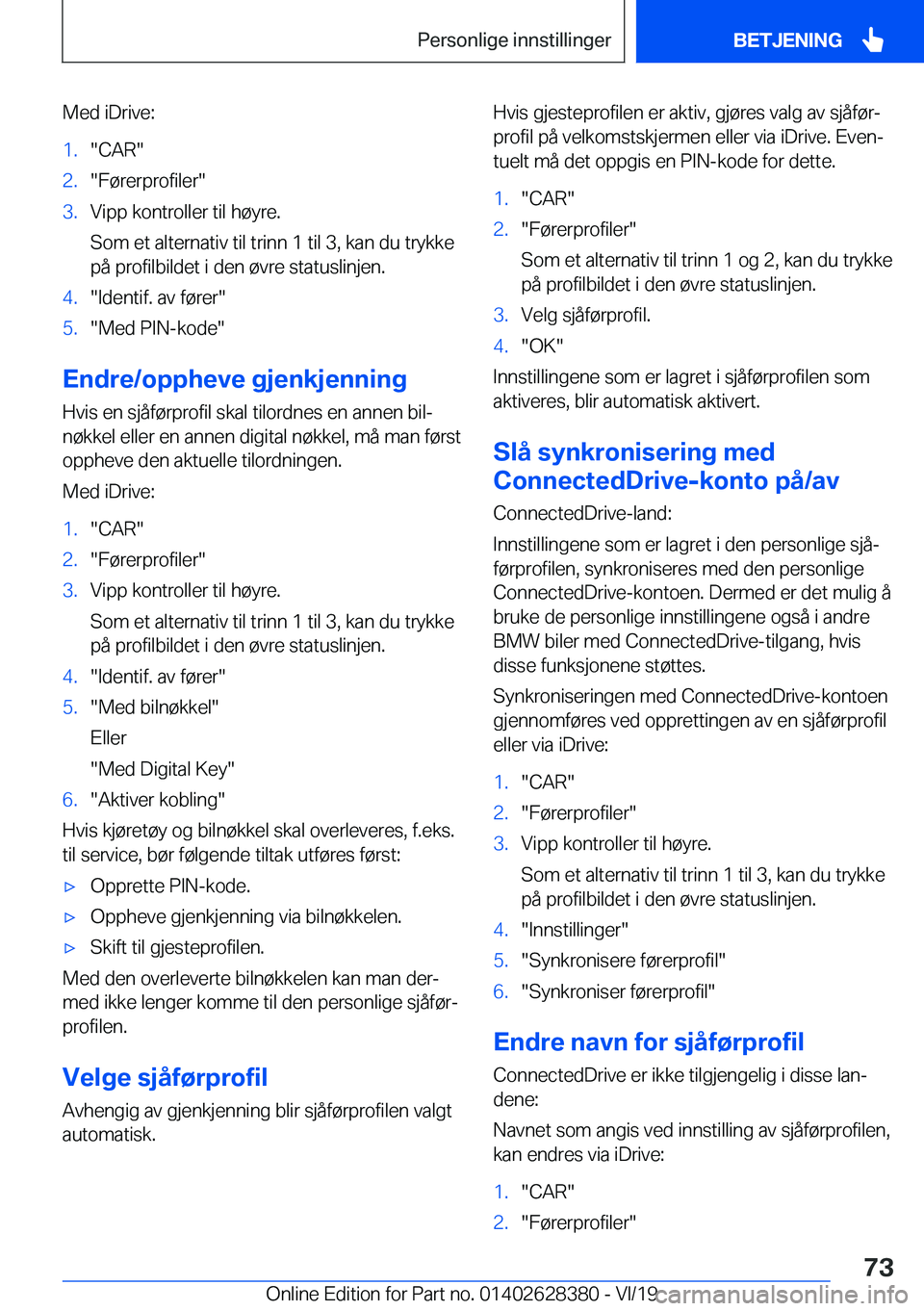 BMW 8 SERIES COUPE 2020  InstruksjonsbØker (in Norwegian) �M�e�d��i�D�r�i�v�e�:�1�.��C�A�R��2�.��F�