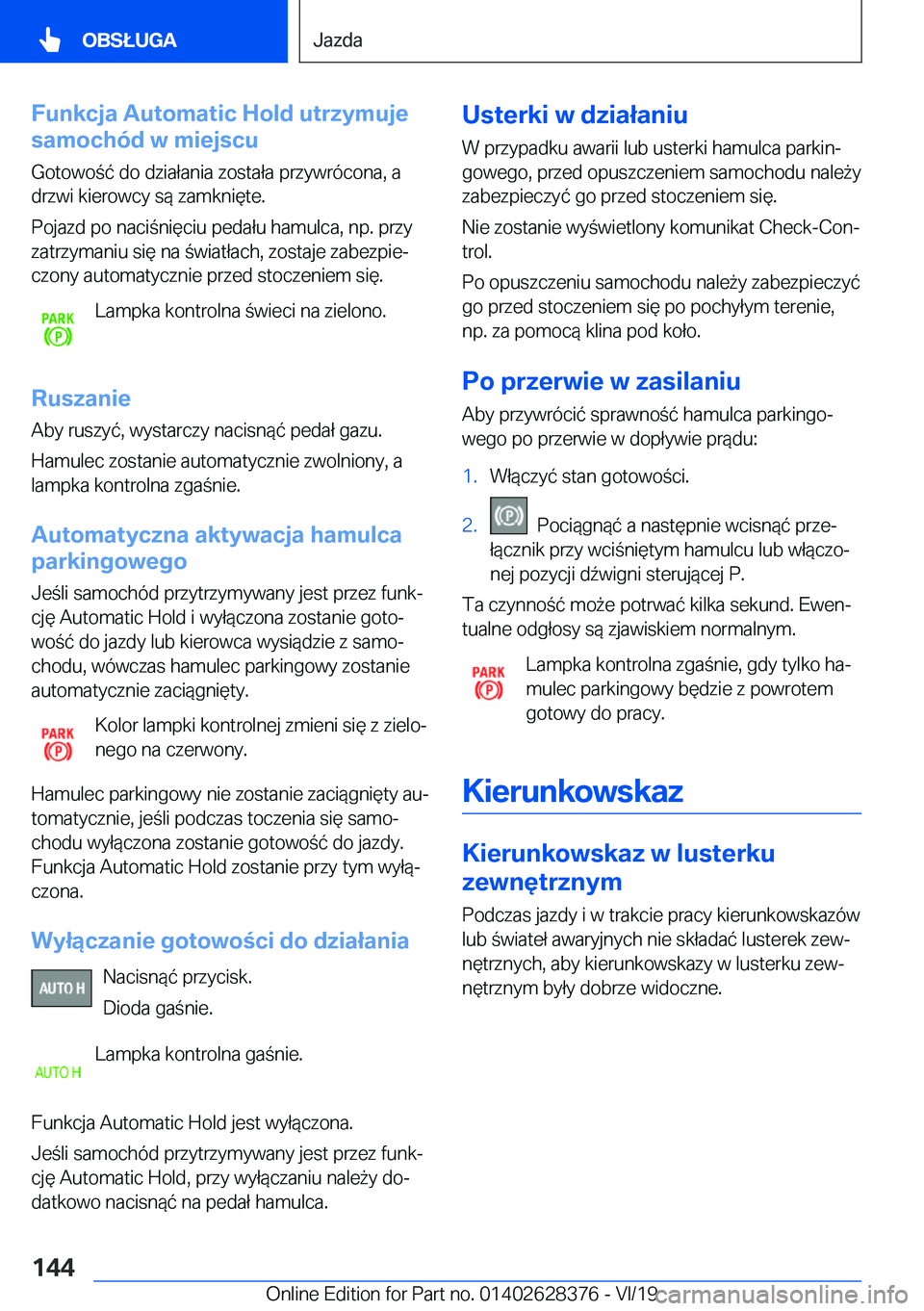 BMW 8 SERIES COUPE 2020  Instrukcja obsługi (in Polish) �F�u�n�k�c�j�a��A�u�t�o�m�a�t�i�c��H�o�l�d��u�t�r�z�y�m�u�j�e
�s�a�m�o�c�h�